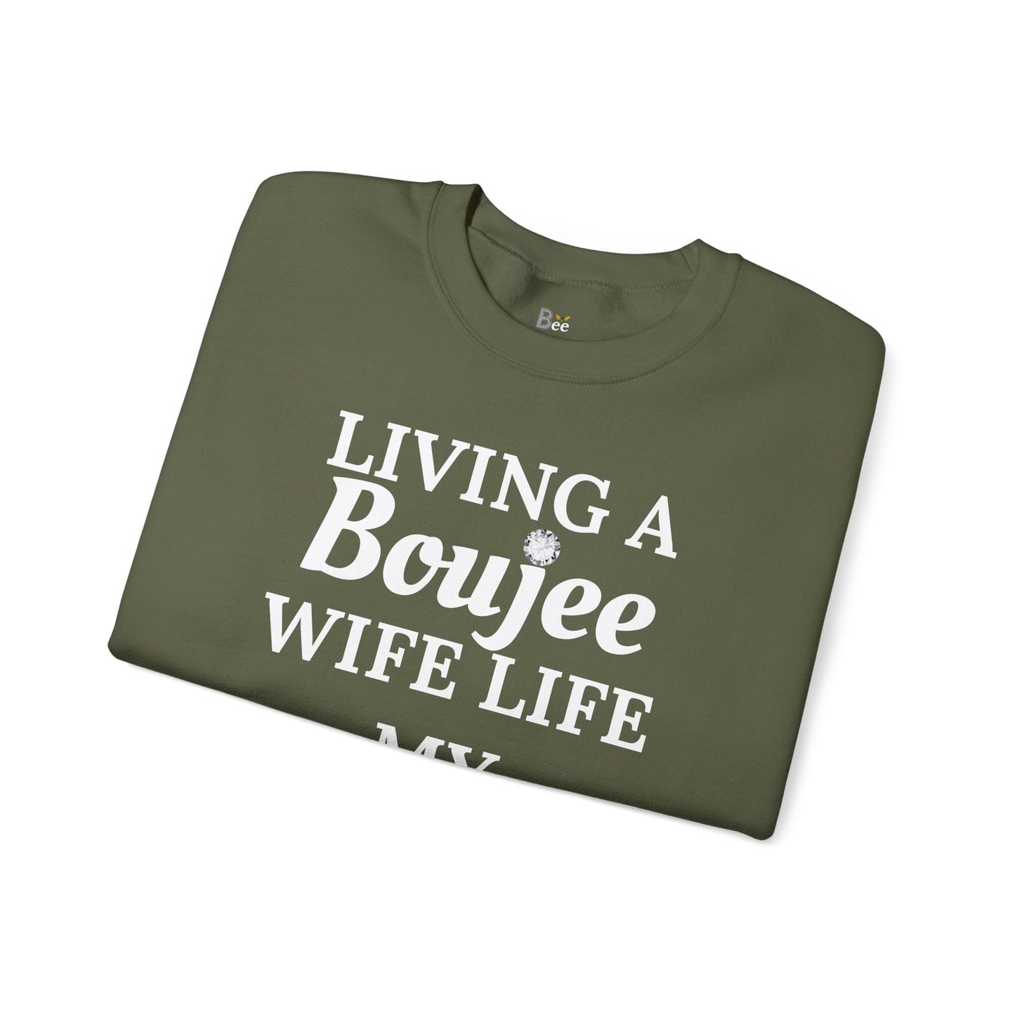 Living a Boujee Wife Life My Husband Spoils Me - Heavy Blend™ Dark Colors Crewneck Sweatshirt