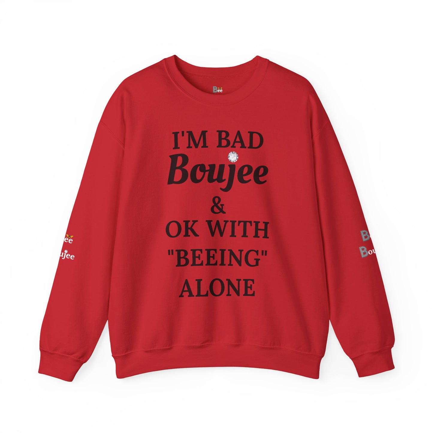 I'm Bad Boujee & Ok With "Beeing" Alone - Heavy Blend™ Light Colors Crewneck Sweatshirt