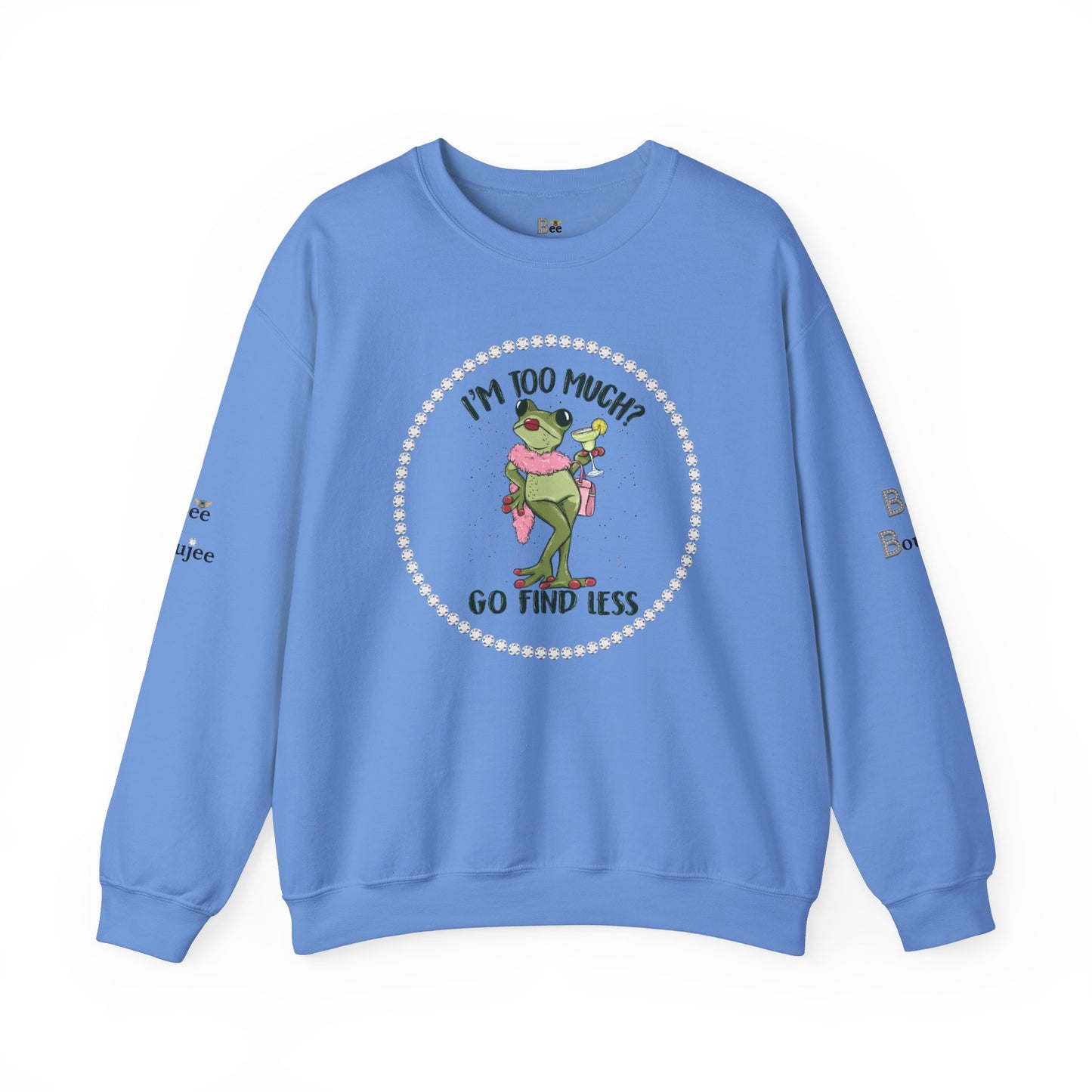 Boujee Frog I'm Too Much Go Find Less with Martini - Heavy Blend™ Light Colors Crewneck Sweatshirt