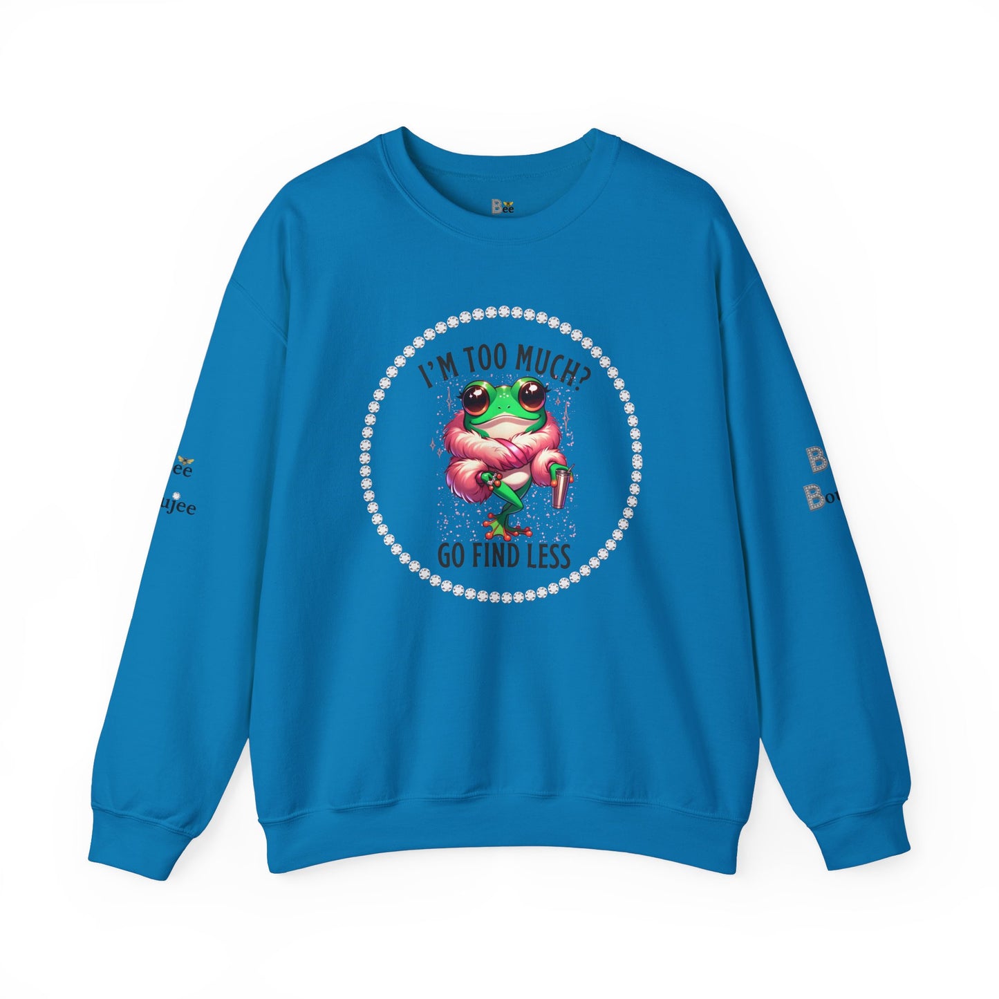 Boujee Frog I'm Too Much Go Find Less with Tumbler - Heavy Blend™ Light Colors Crewneck Sweatshirt