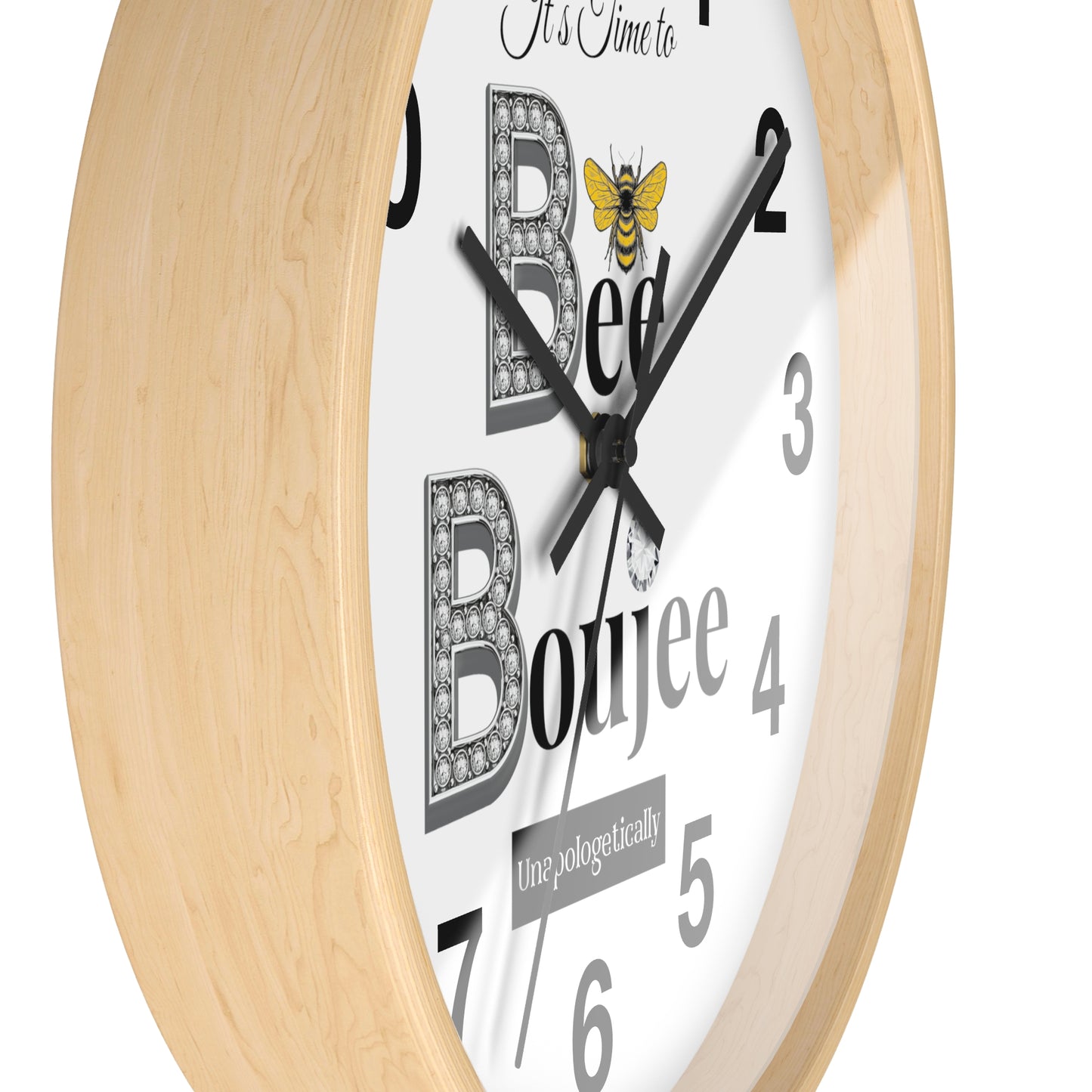 "Bee" Boujee Unapologetically - Wall Clock