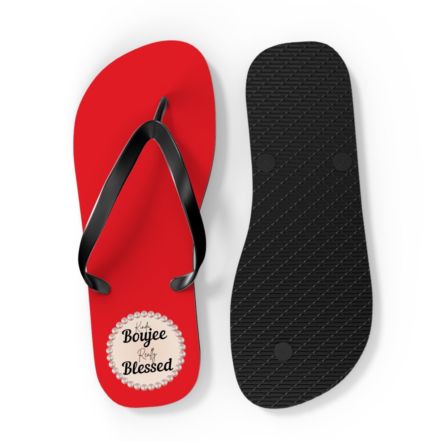 Kinda Boujee Really Blessed RED Flip Flops - EXTRA LARGE