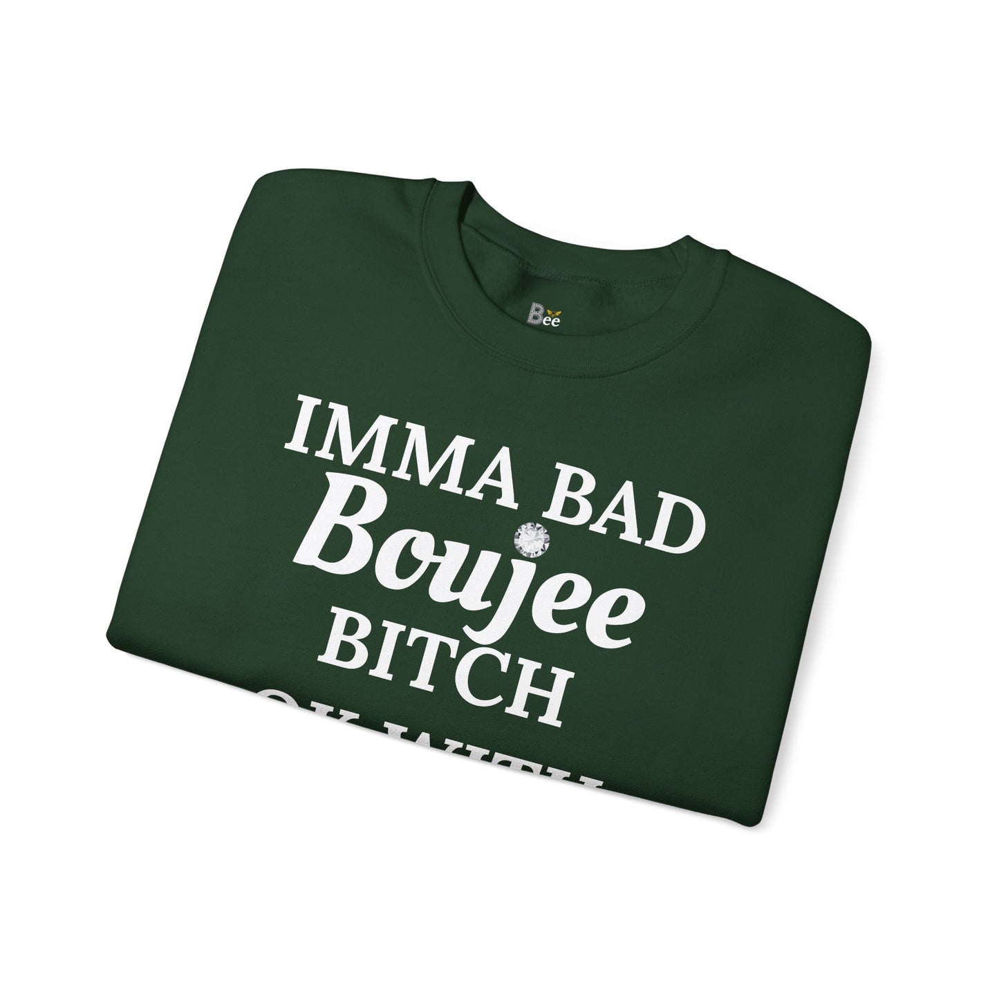 Imma Bad Boujee Bitch Ok With "Beeing" Alone - Heavy Blend™ Dark Colors Crewneck Sweatshirt