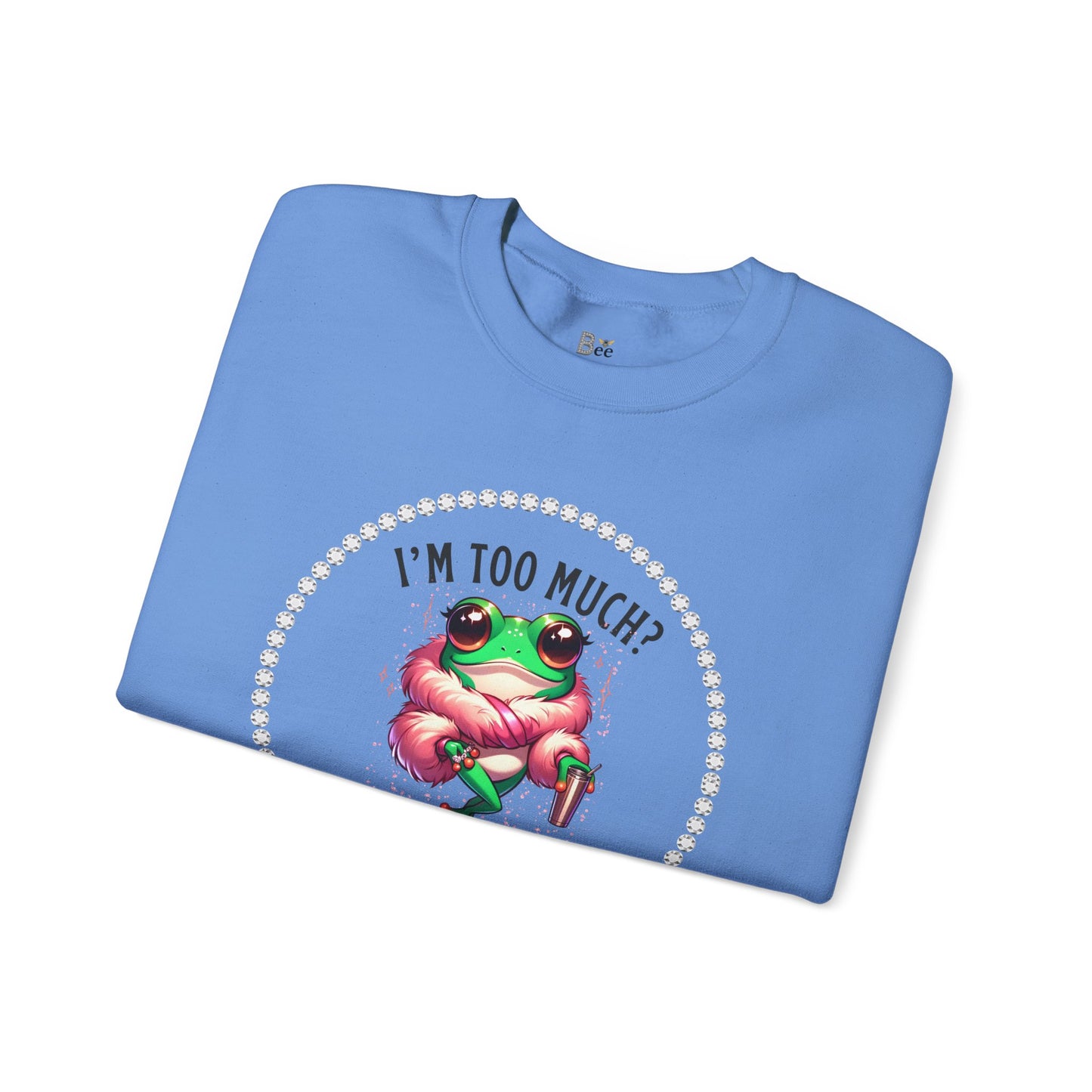 Boujee Frog I'm Too Much Go Find Less with Tumbler - Heavy Blend™ Light Colors Crewneck Sweatshirt