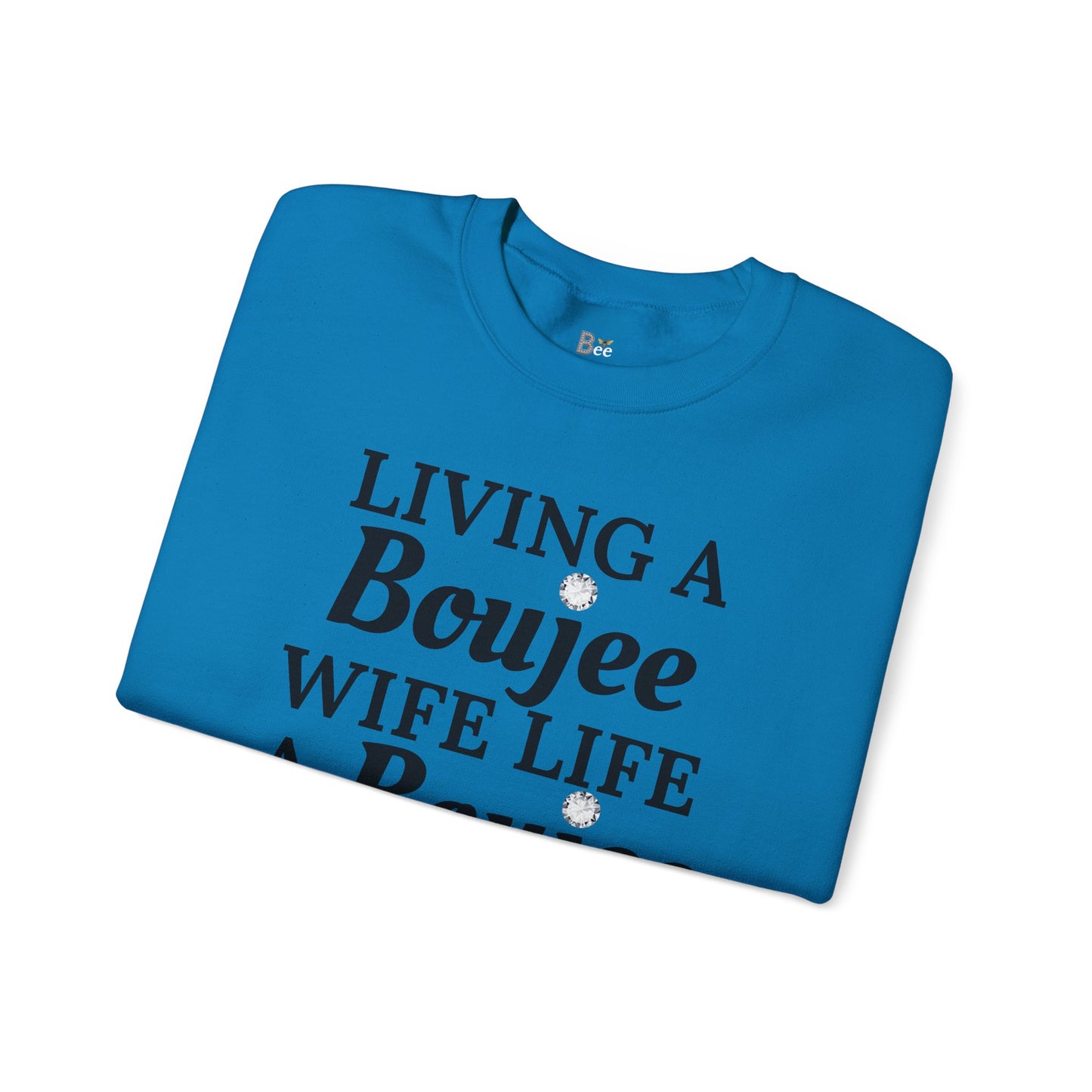 Living a Boujee Wife Life A Boujee Husband Spoils Me - Heavy Blend™ Light Colors Crewneck Sweatshirt