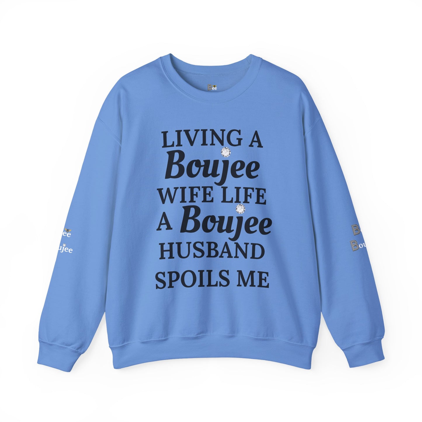 Living a Boujee Wife Life A Boujee Husband Spoils Me - Heavy Blend™ Light Colors Crewneck Sweatshirt