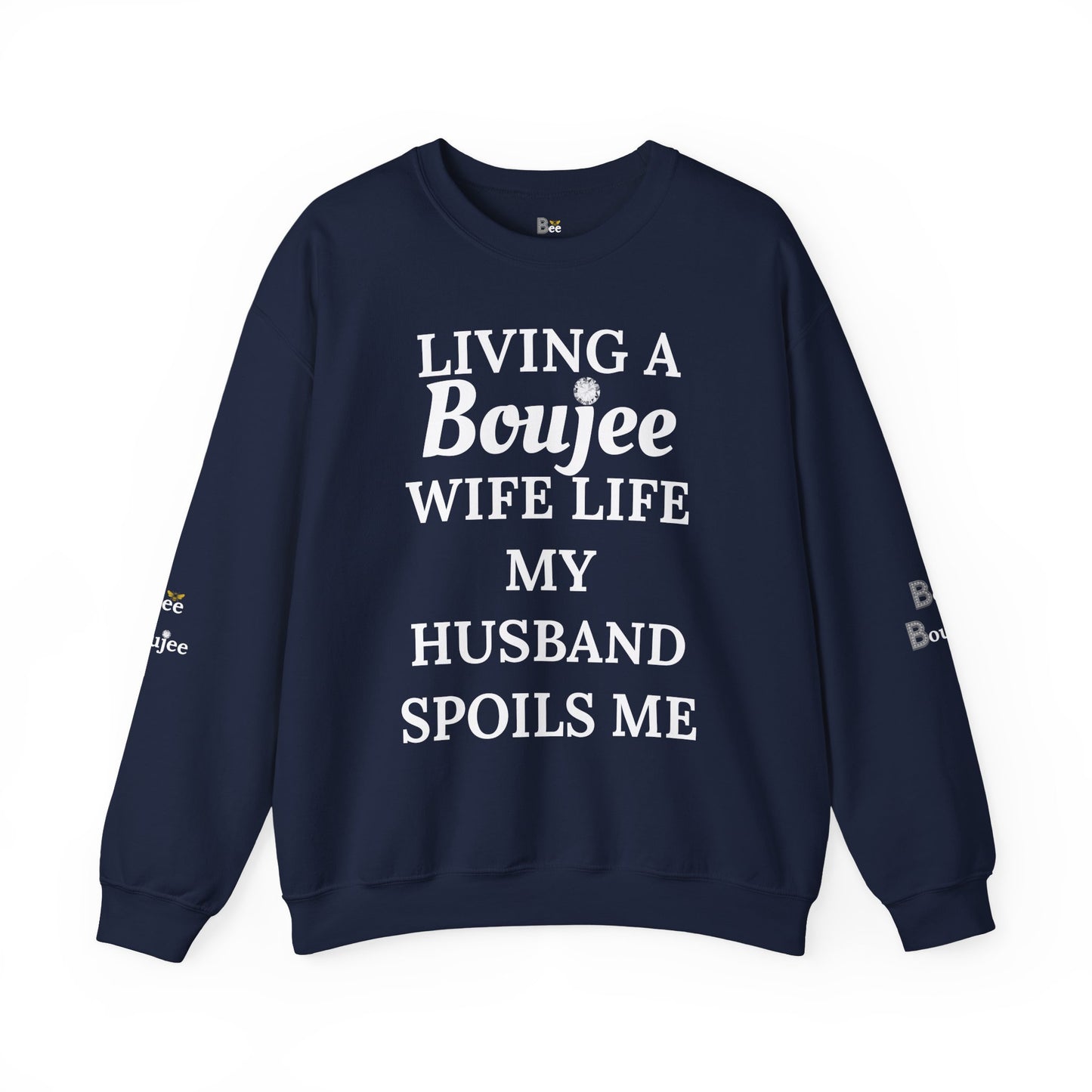 Living a Boujee Wife Life My Husband Spoils Me - Heavy Blend™ Dark Colors Crewneck Sweatshirt