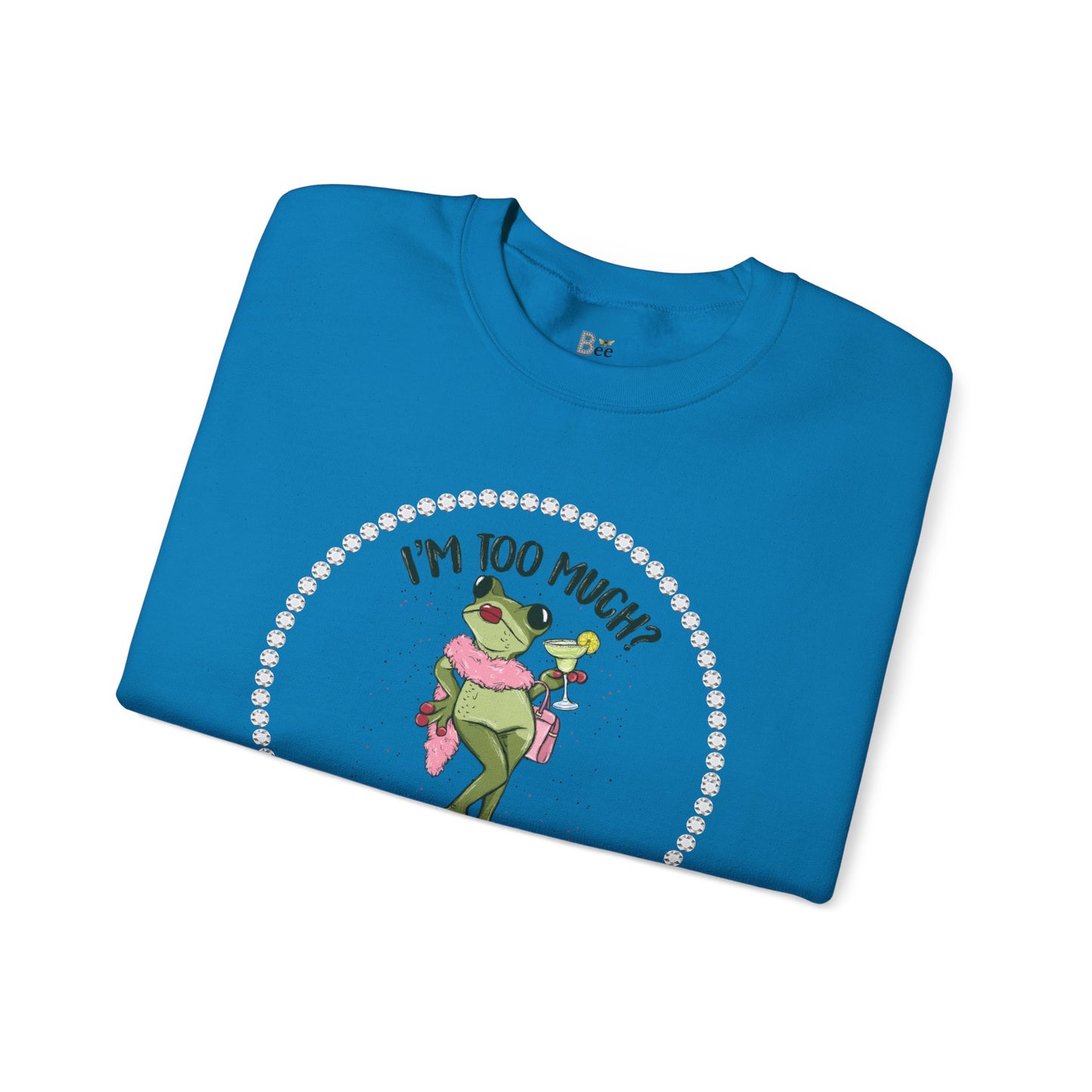 Boujee Frog I'm Too Much Go Find Less with Martini - Heavy Blend™ Light Colors Crewneck Sweatshirt