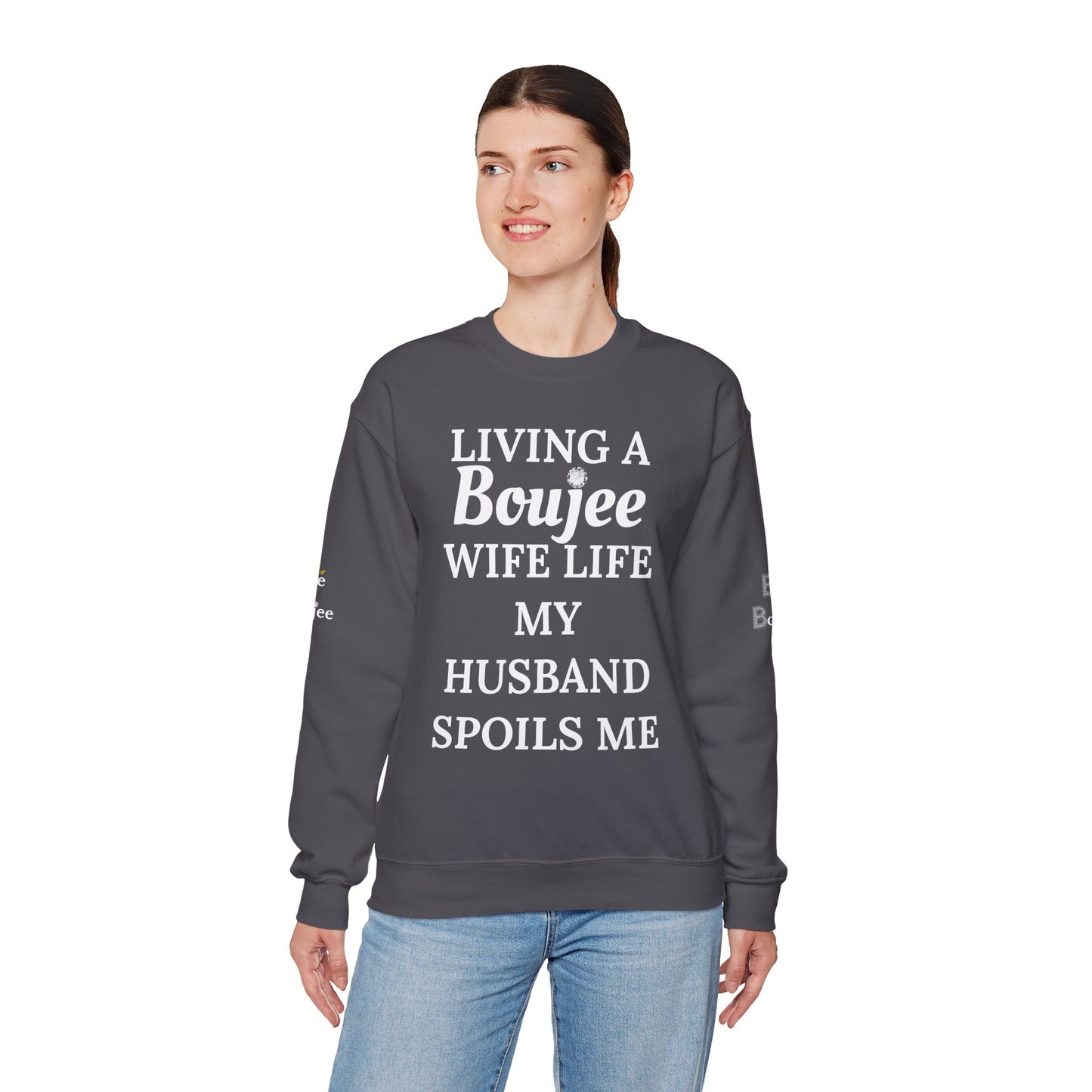 Living a Boujee Wife Life My Husband Spoils Me - Heavy Blend™ Dark Colors Crewneck Sweatshirt