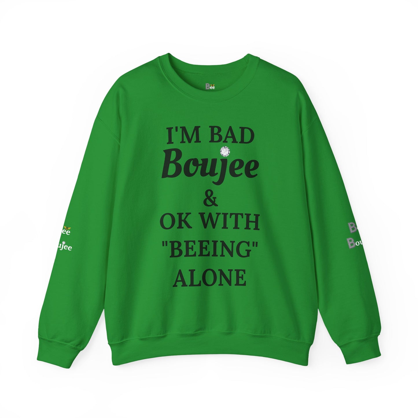 I'm Bad Boujee & Ok With "Beeing" Alone - Heavy Blend™ Light Colors Crewneck Sweatshirt