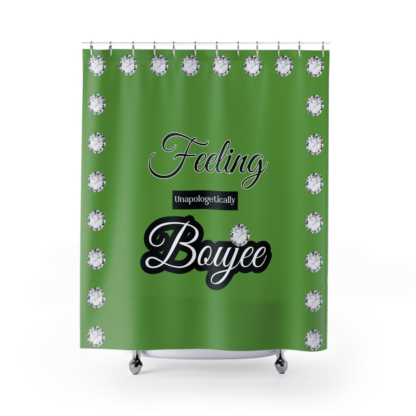Feeling Boujee - Shower Curtain GREEN with DIAMONDS