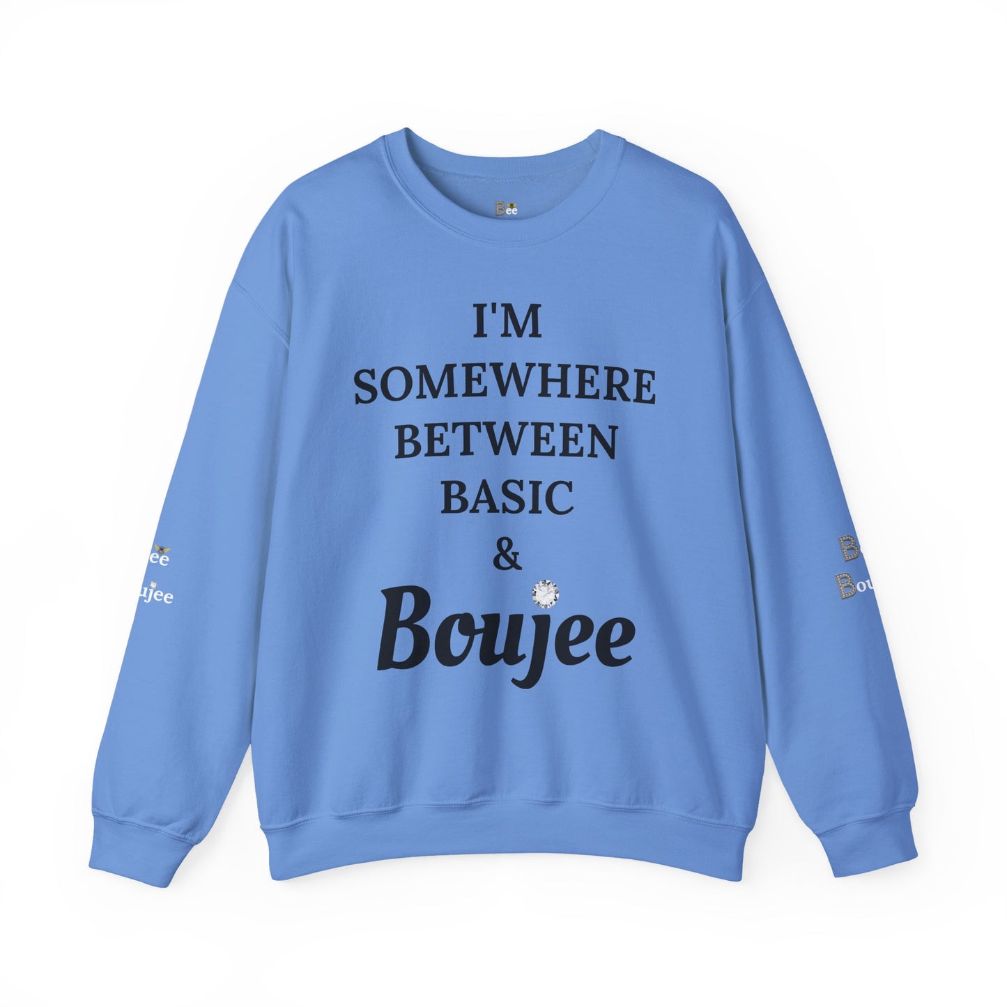I'm Somewhere Between Basic & Boujee - Heavy Blend™ Light Colors Crewneck Sweatshirt