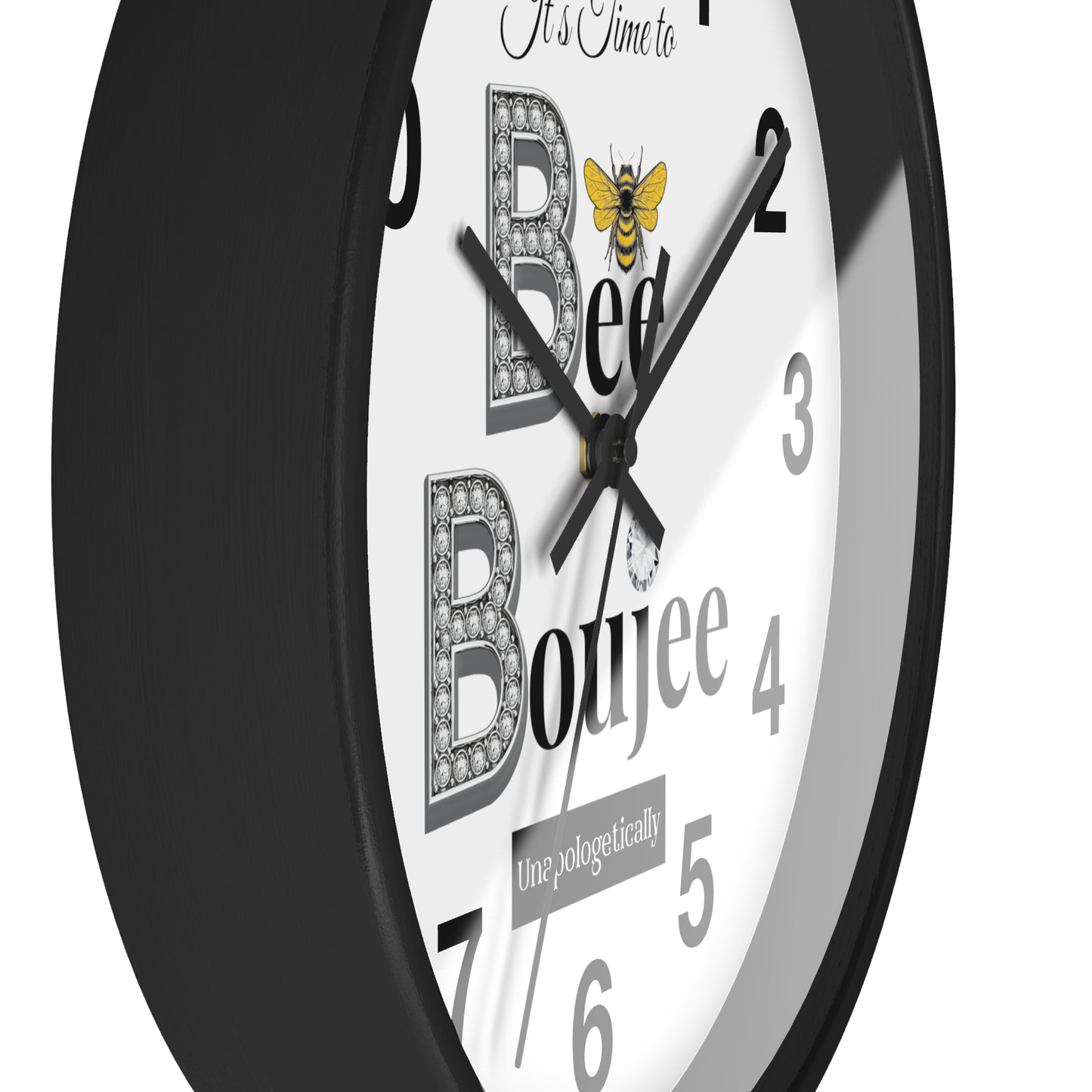 "Bee" Boujee Unapologetically - Wall Clock