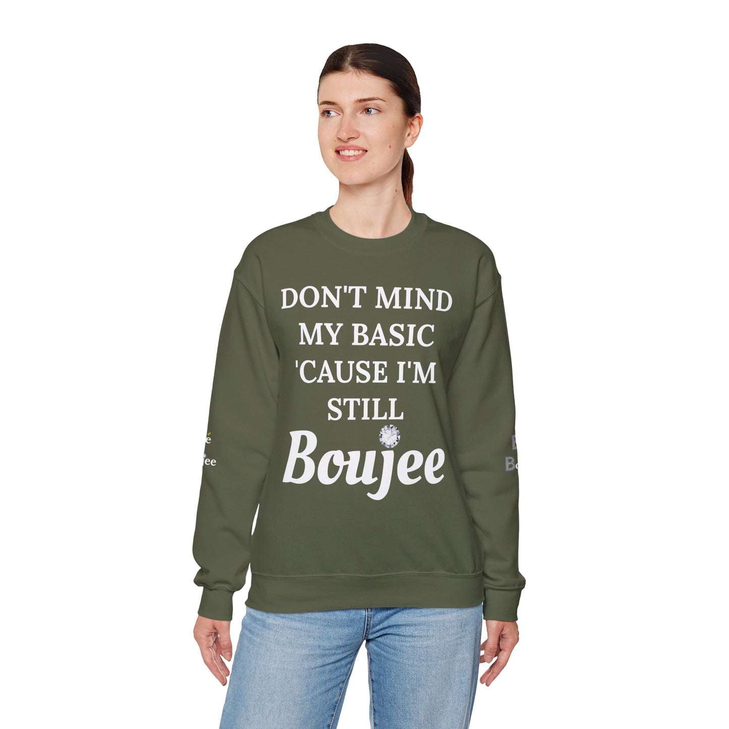 Don't Mind My Basic 'Cause I'm Still Boujee - Heavy Blend™ Dark Colors Crewneck Sweatshirt