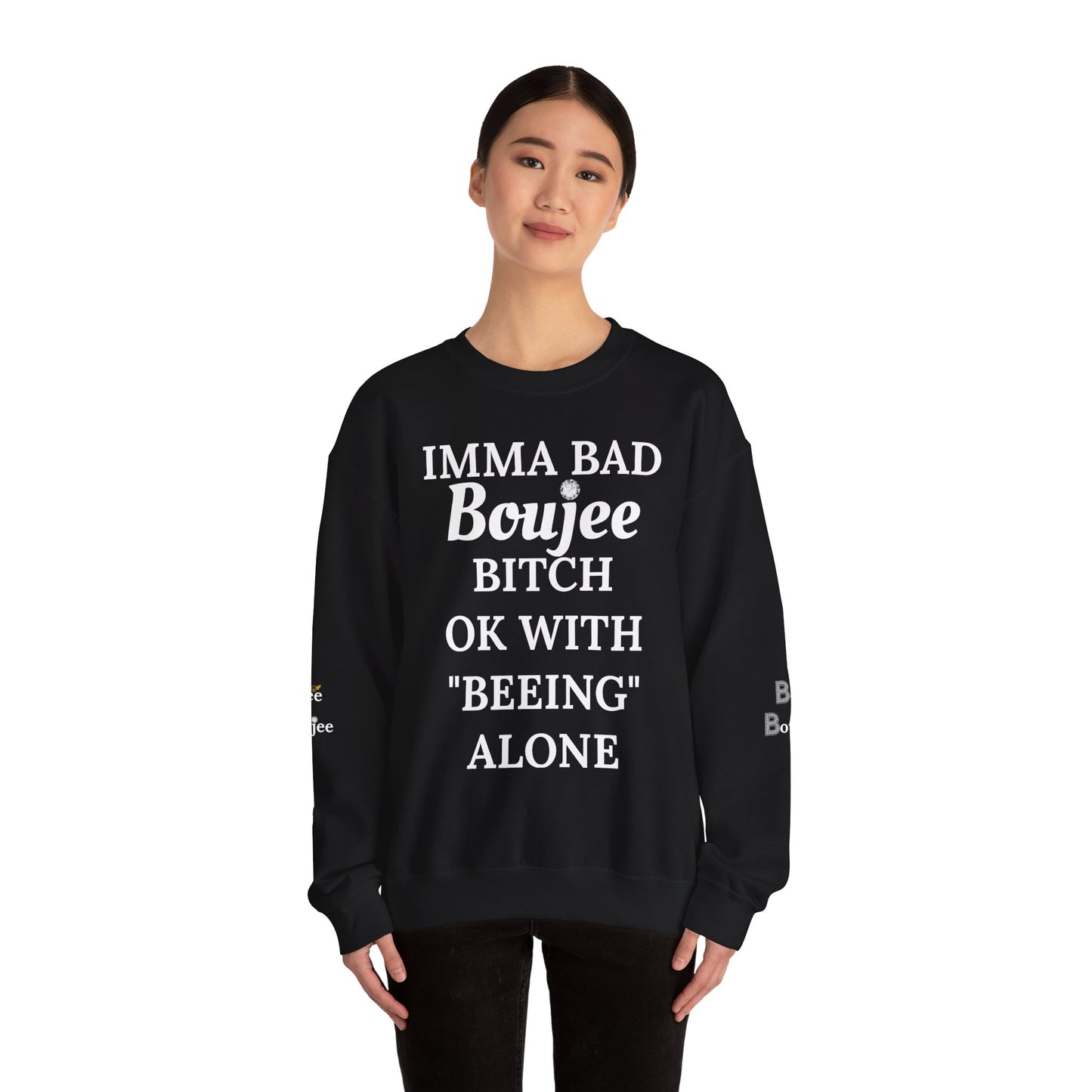 Imma Bad Boujee Bitch Ok With "Beeing" Alone - Heavy Blend™ Dark Colors Crewneck Sweatshirt