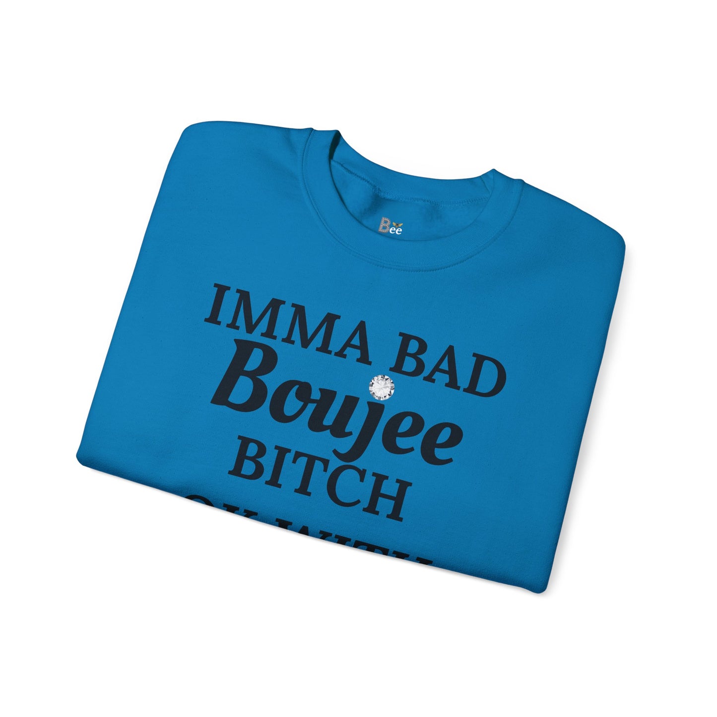 Imma Bad Boujee Bitch Ok With "Beeing" Alone - Heavy Blend™ Light Colors Crewneck Sweatshirt