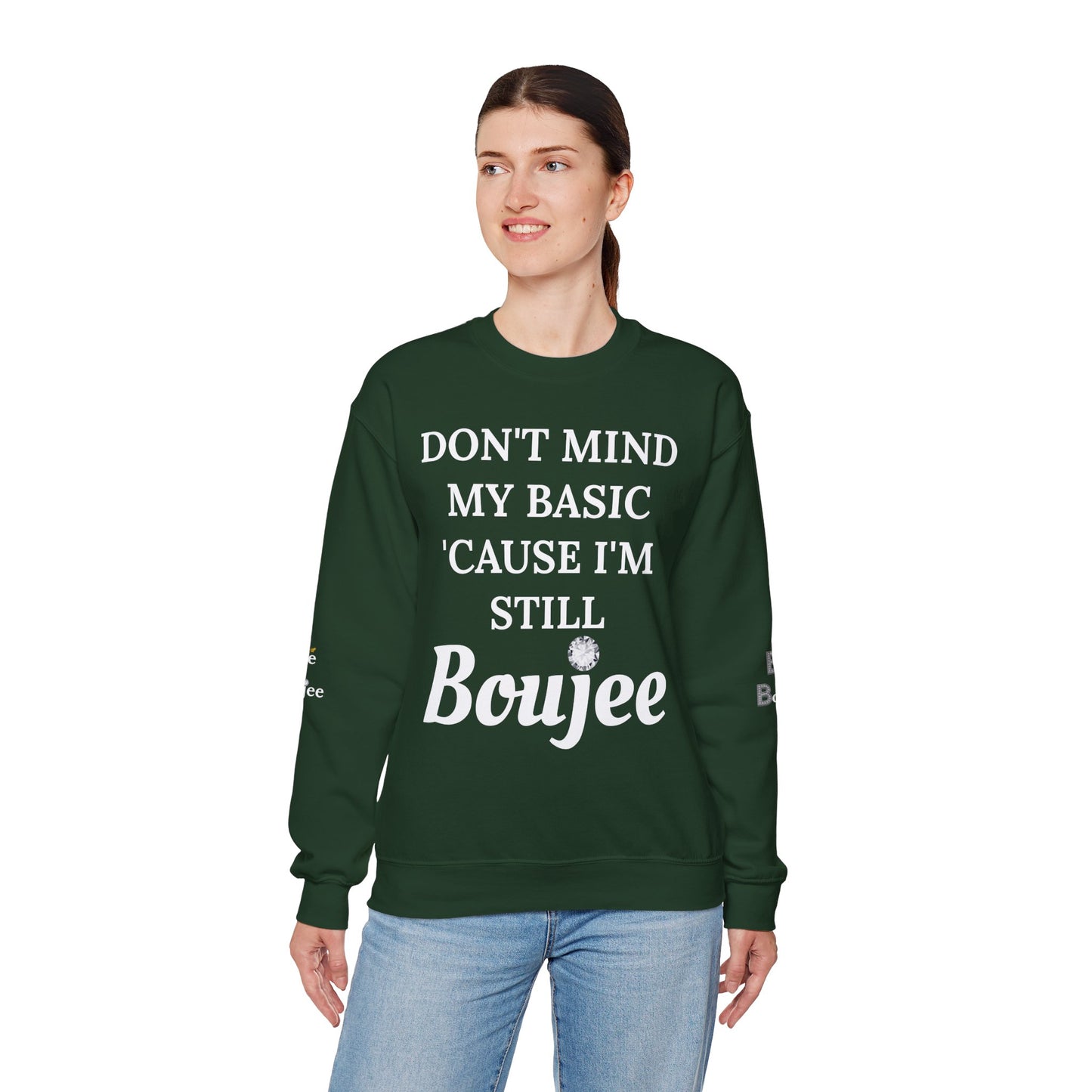 Don't Mind My Basic 'Cause I'm Still Boujee - Heavy Blend™ Dark Colors Crewneck Sweatshirt