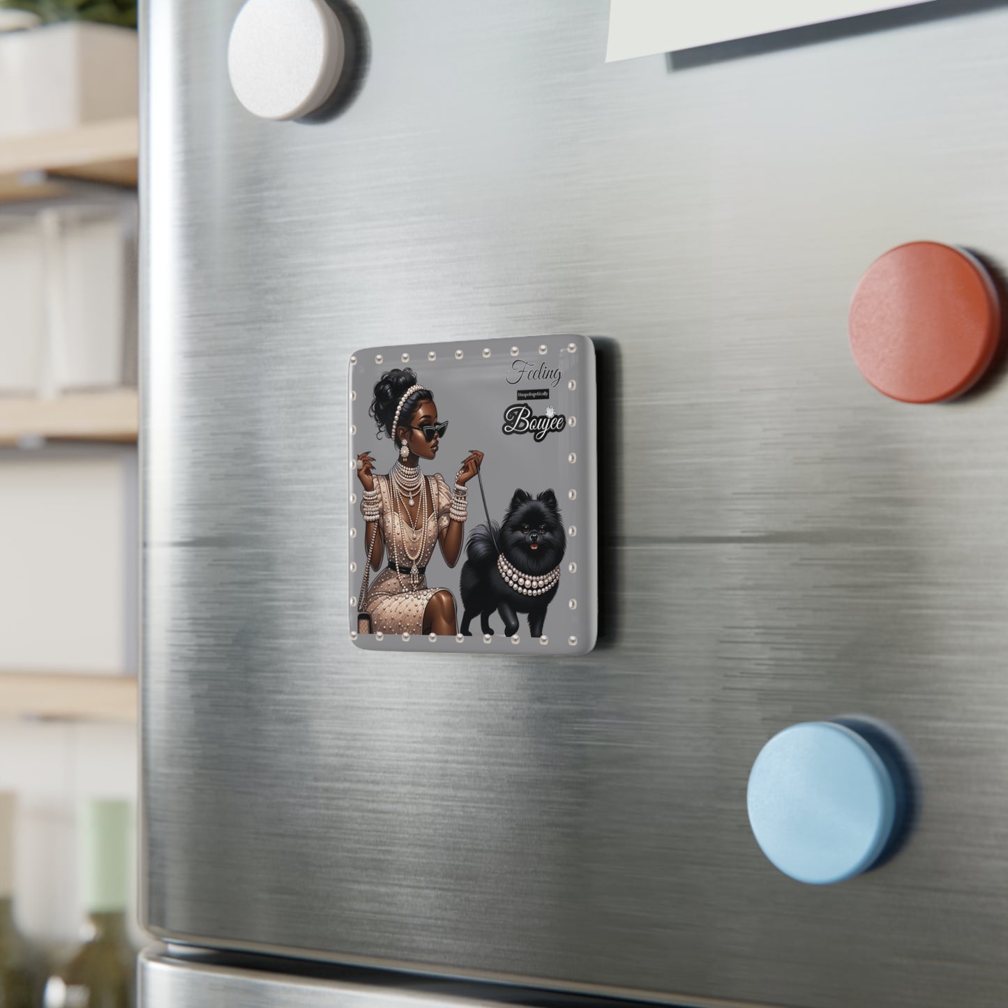 Feeling Boujee in PEARLS - Porcelain Magnet, Square GREY
