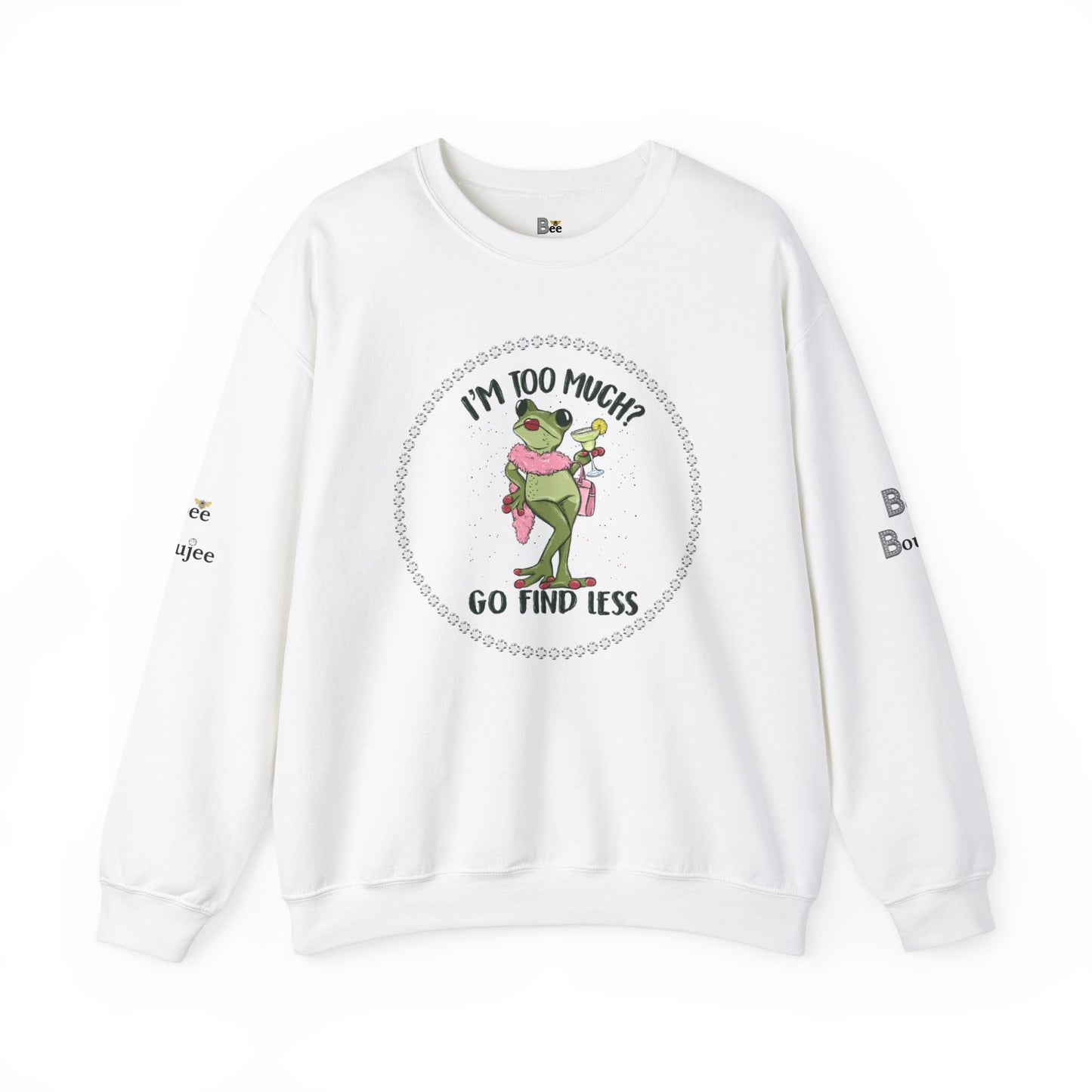 Boujee Frog I'm Too Much Go Find Less with Martini - Heavy Blend™ Light Colors Crewneck Sweatshirt