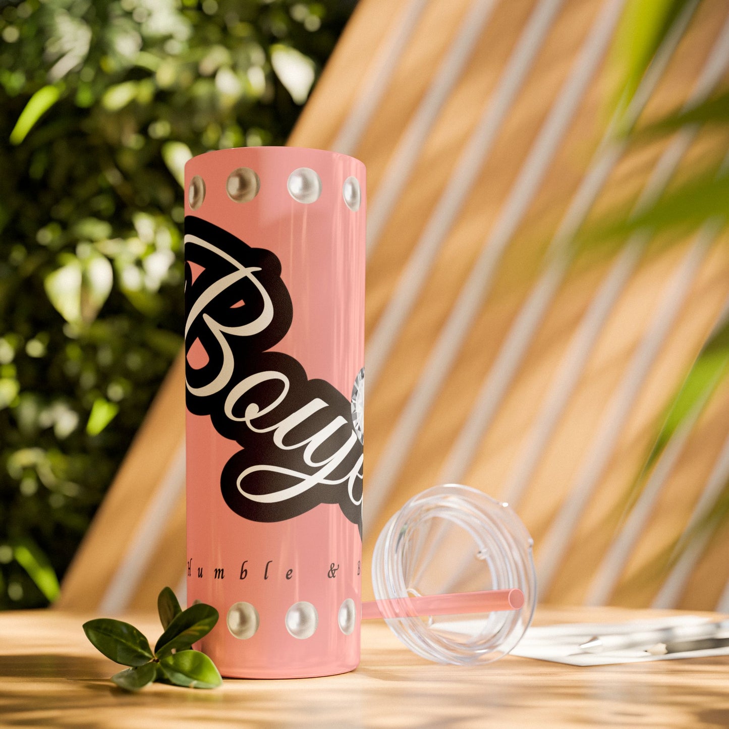 Boujee Yet Humble & Basic in PEARLS - Skinny Tumbler with Straw, 20oz