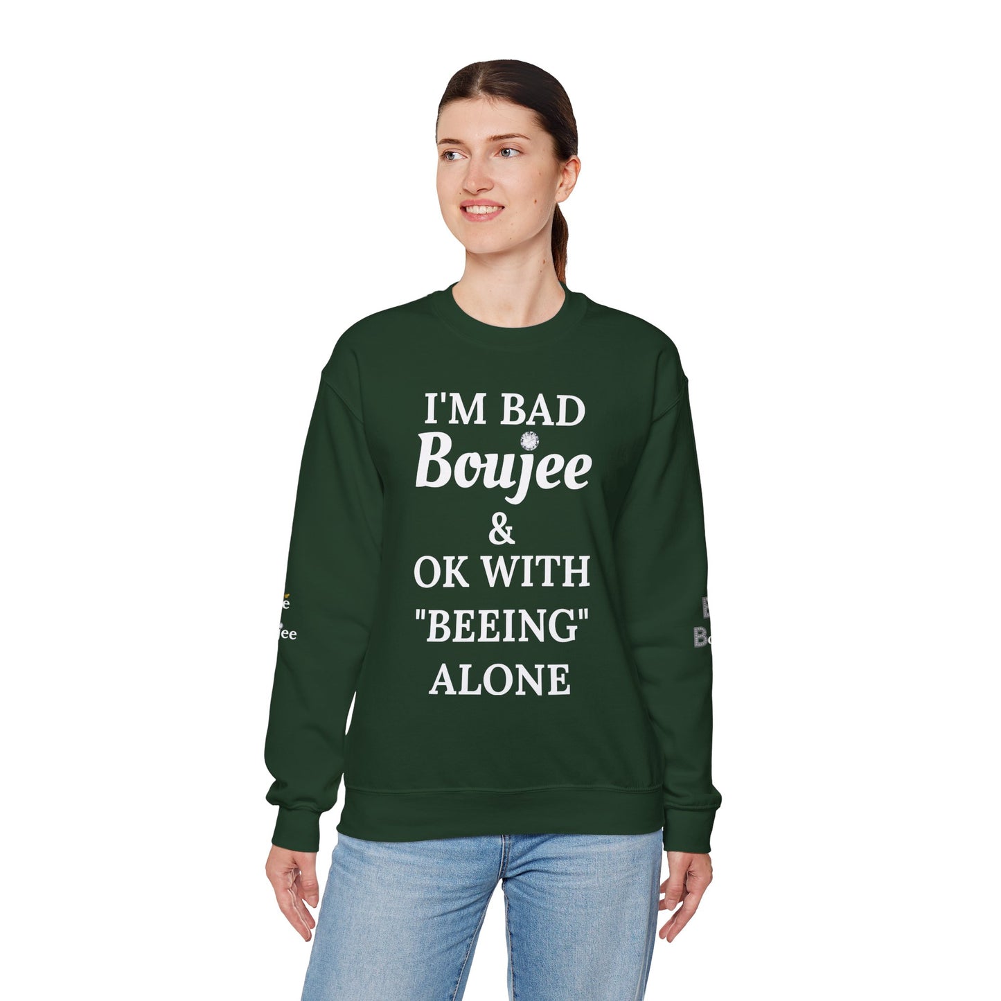 I'm Bad Boujee & Ok With "Beeing" Alone - Heavy Blend™ Dark Colors Crewneck Sweatshirt