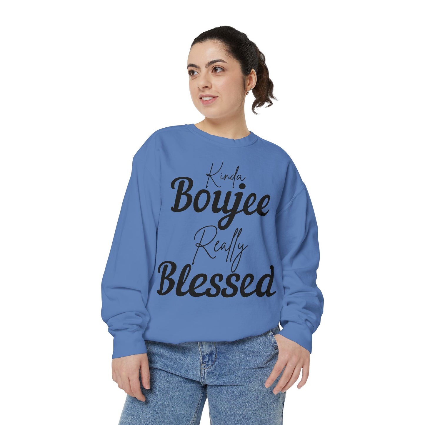 Kinda Boujee Really Blessed Sweatshirt - Cozy Unisex Apparel, Stylish Gift, Everyday Comfort, Perfect for Holidays, Casual Wear
