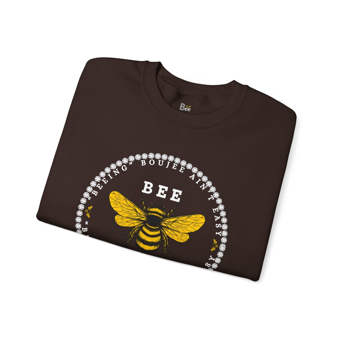 "Beeing" Boujee Ain't Easy - Heavy Blend™ Dark Colors Crewneck Sweatshirt
