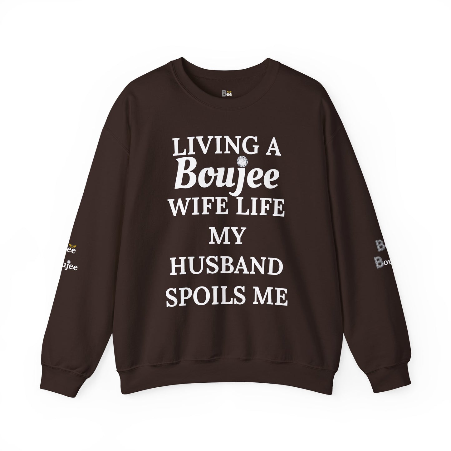 Living a Boujee Wife Life My Husband Spoils Me - Heavy Blend™ Dark Colors Crewneck Sweatshirt
