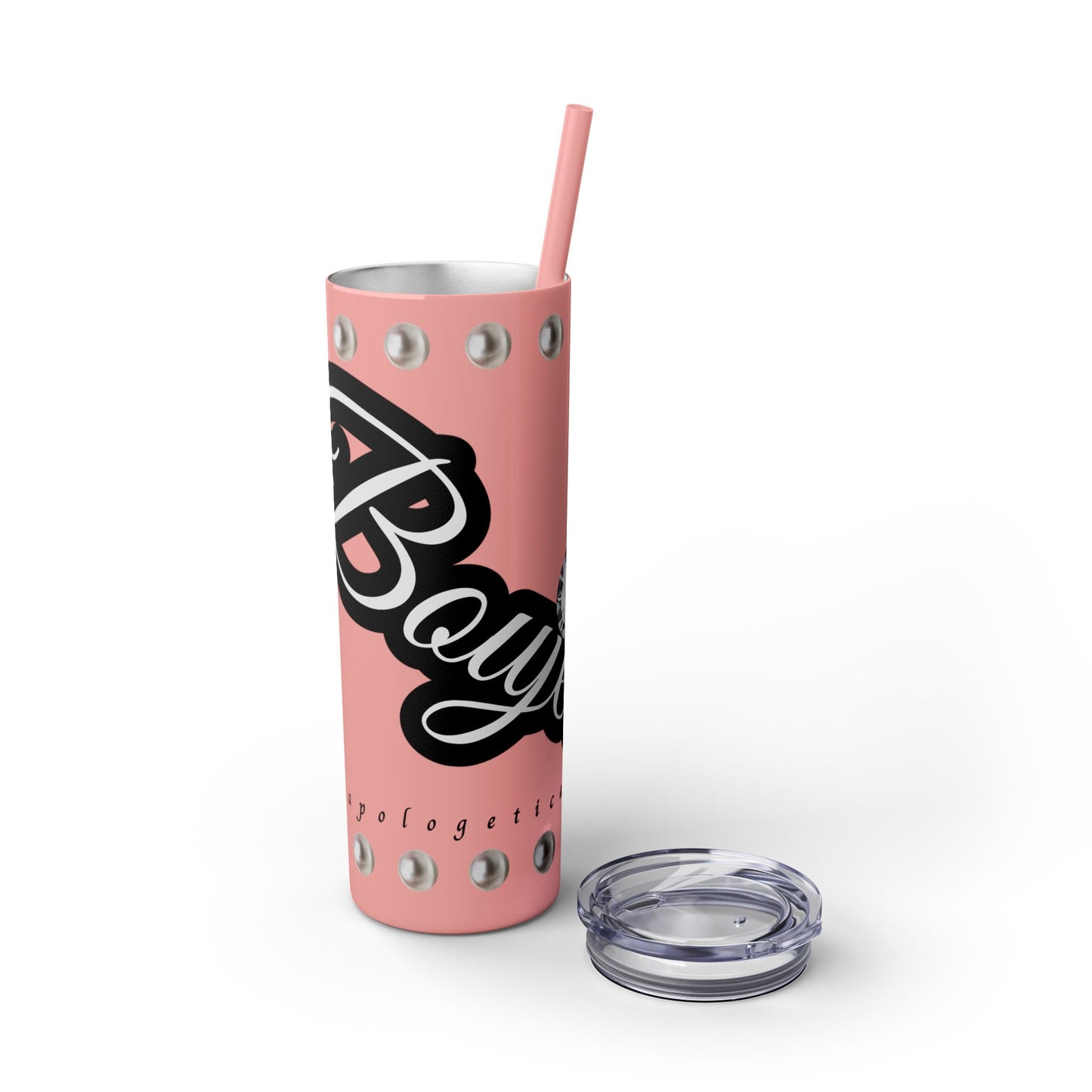 Boujee Unapologetically in PEARLS - Skinny Tumbler with Straw, 20oz
