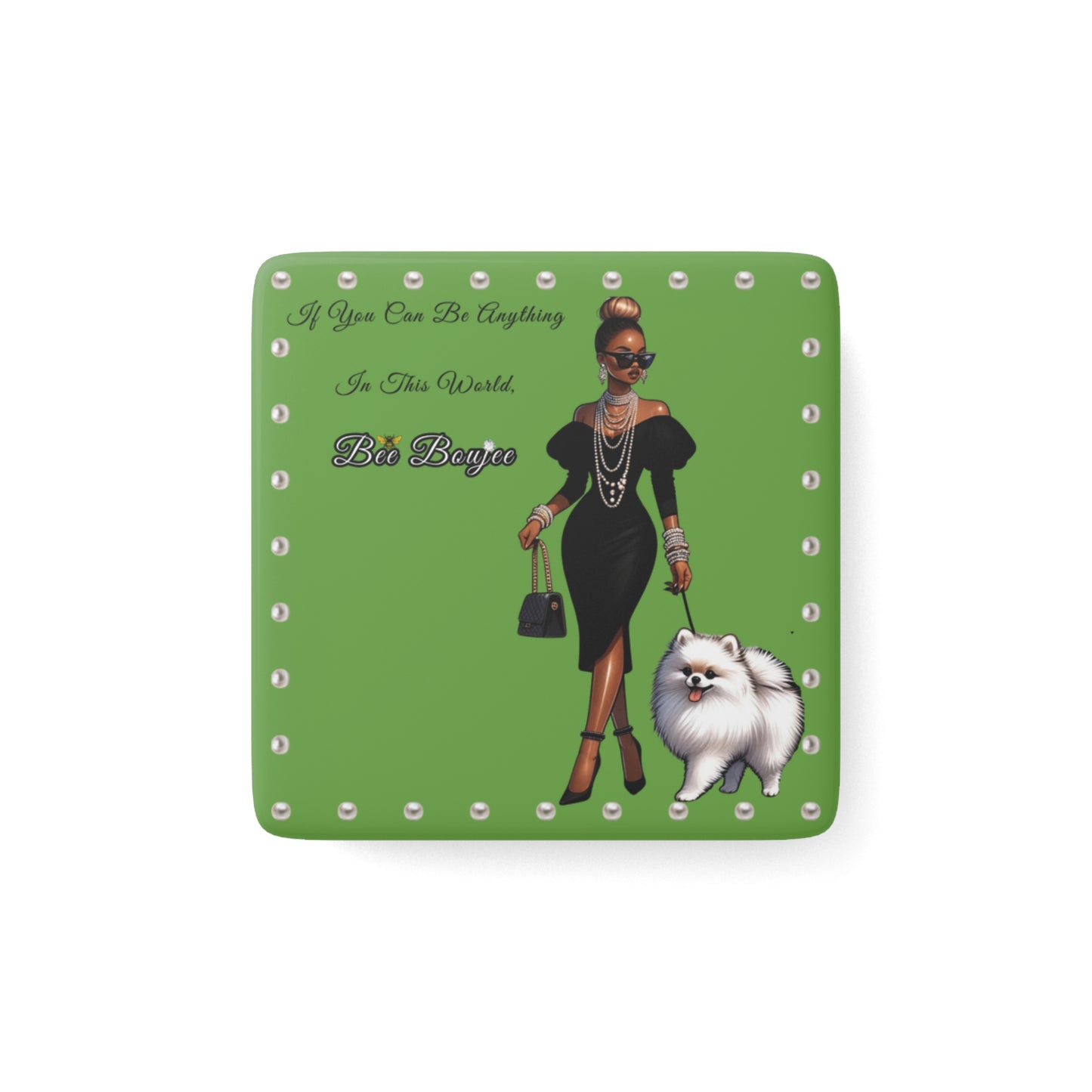 Bee Boujee in PEARLS - Porcelain Magnet, Square GREEN