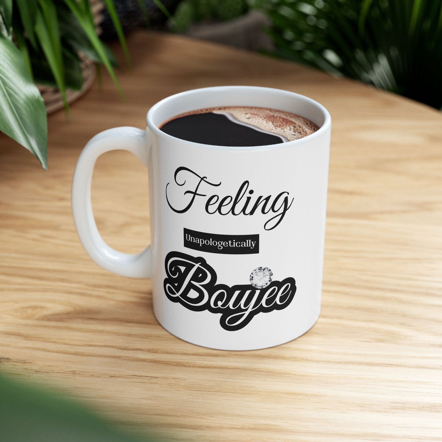 Feeling Boujee - Mug WHITE 11oz