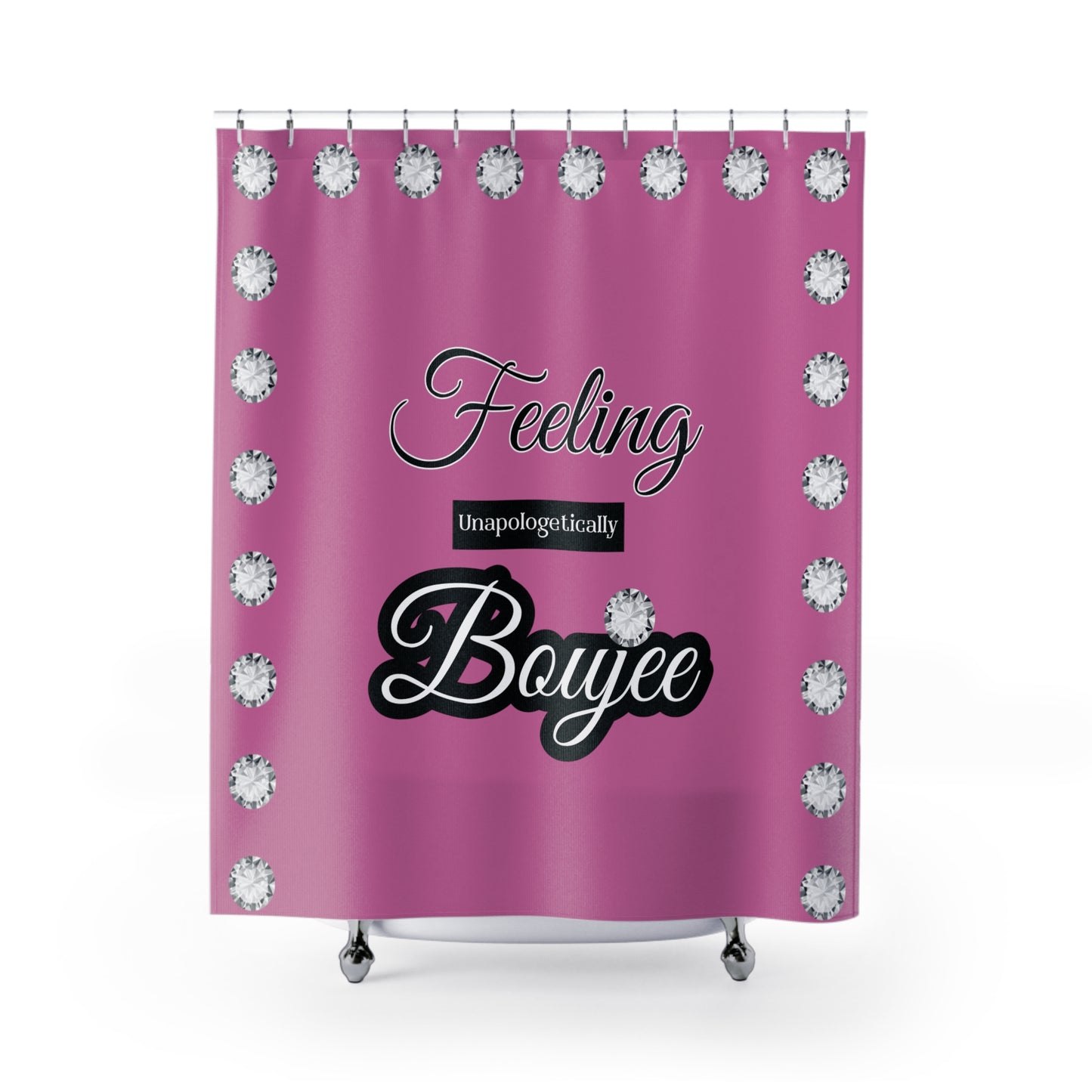 Feeling Boujee - Shower Curtain PINK with DIAMONDS