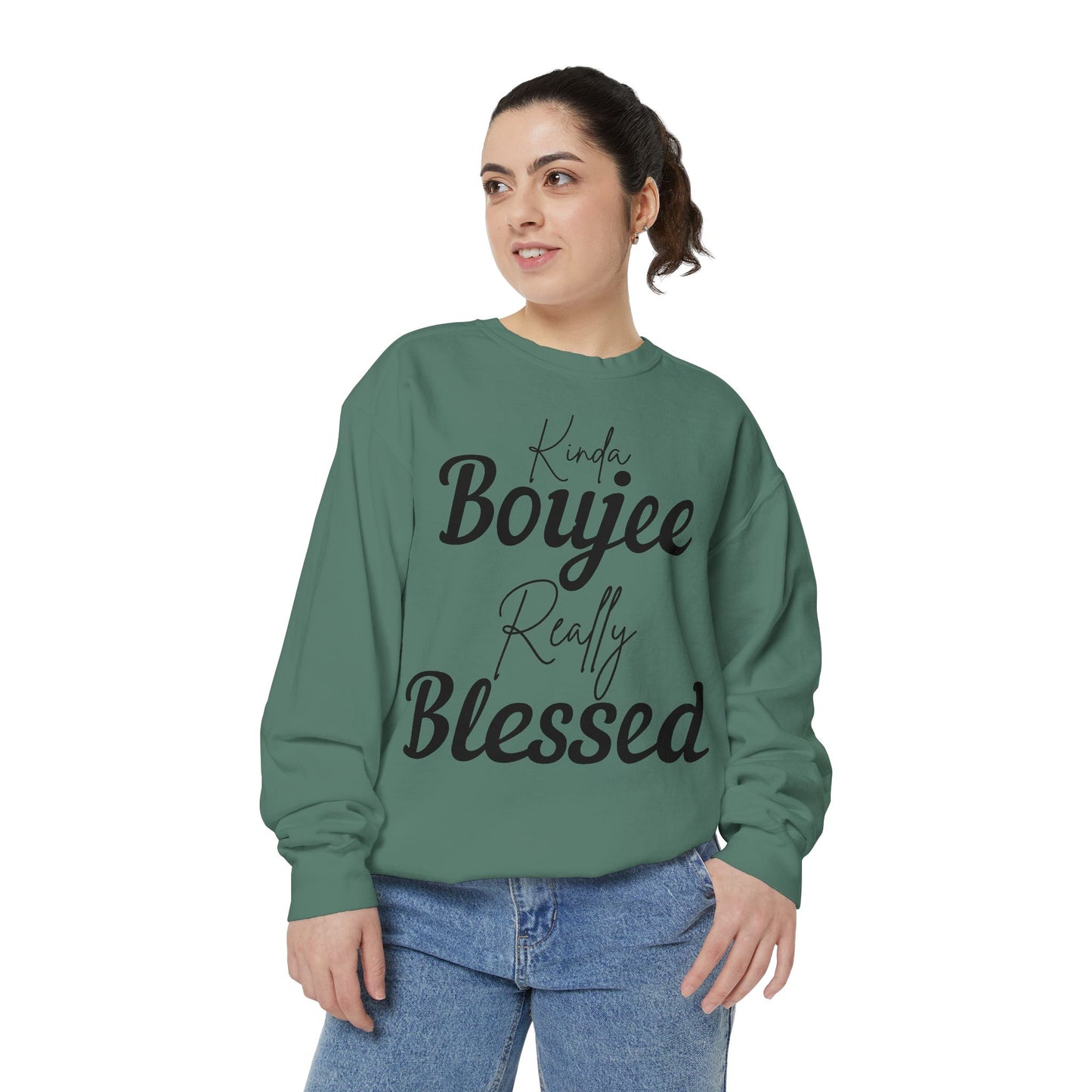 Kinda Boujee Really Blessed Sweatshirt - Cozy Unisex Apparel, Stylish Gift, Everyday Comfort, Perfect for Holidays, Casual Wear