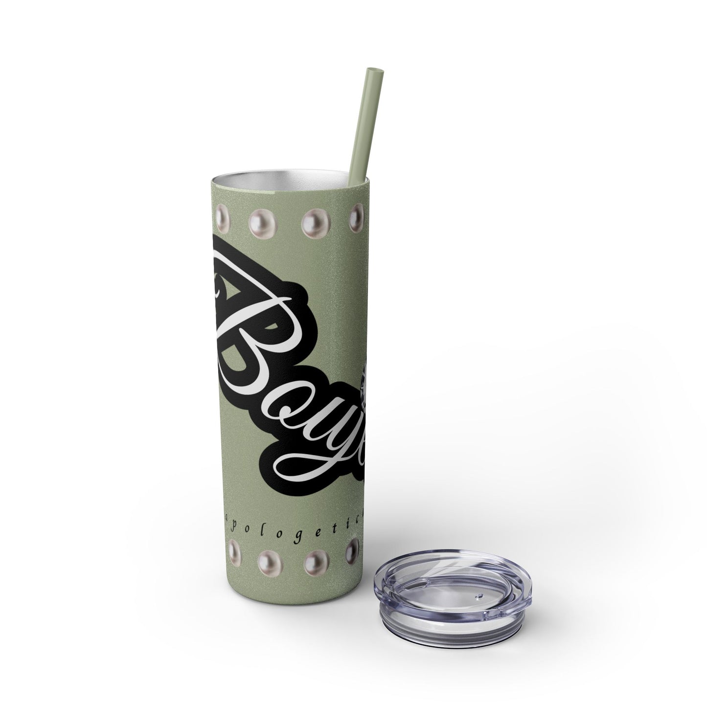 Boujee Unapologetically in PEARLS - Skinny Tumbler with Straw, 20oz