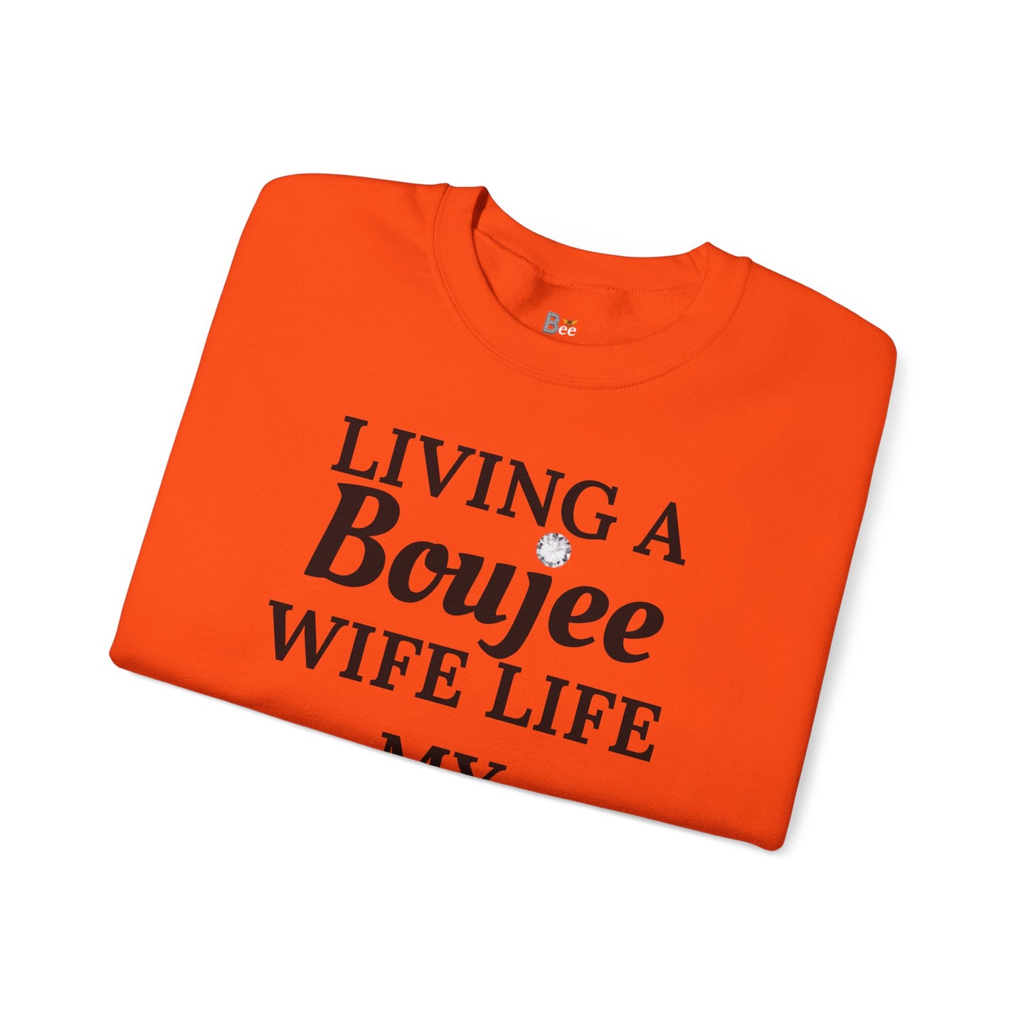 Living a Boujee Wife Life My Husband Spoils Me - Heavy Blend™ Light Colors Crewneck Sweatshirt