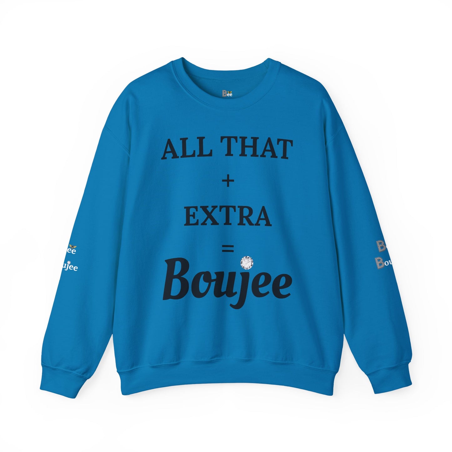 All That + Extra = Boujee - Heavy Blend™ Light Colors Crewneck Sweatshirt