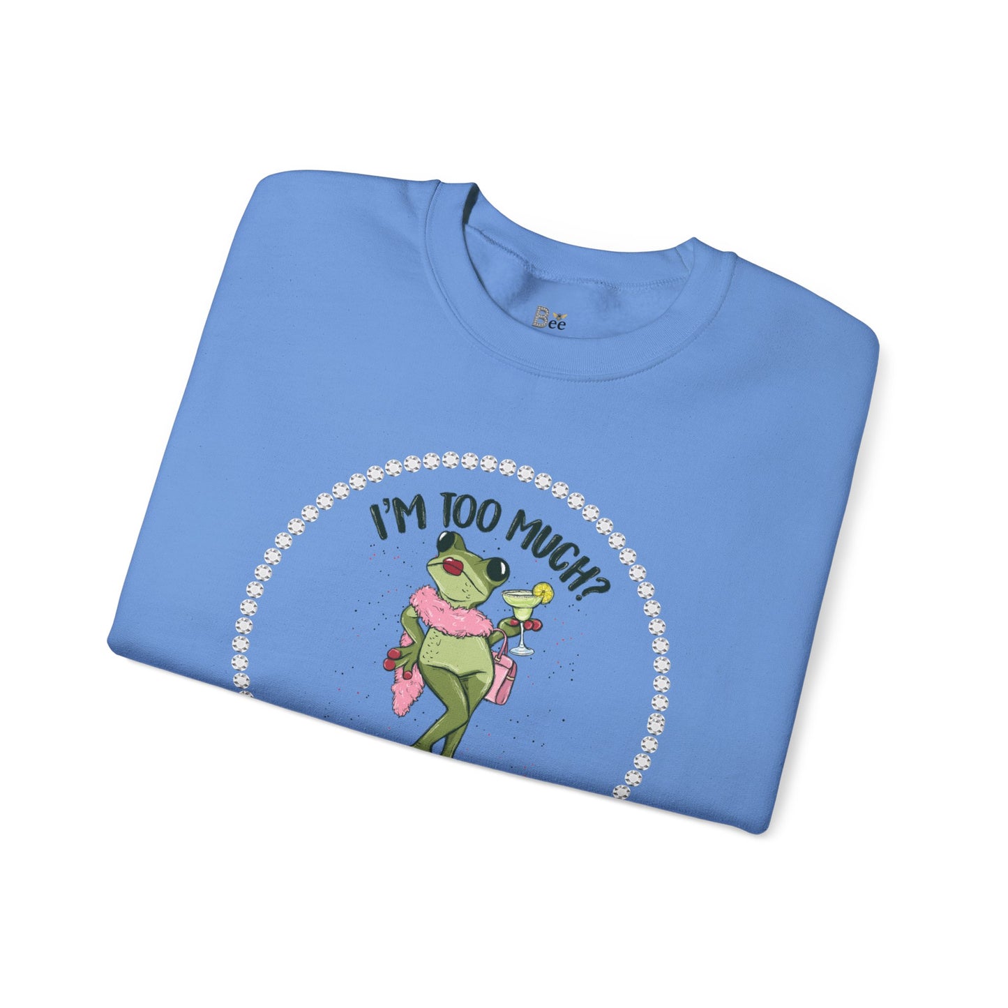 Boujee Frog I'm Too Much Go Find Less with Martini - Heavy Blend™ Light Colors Crewneck Sweatshirt