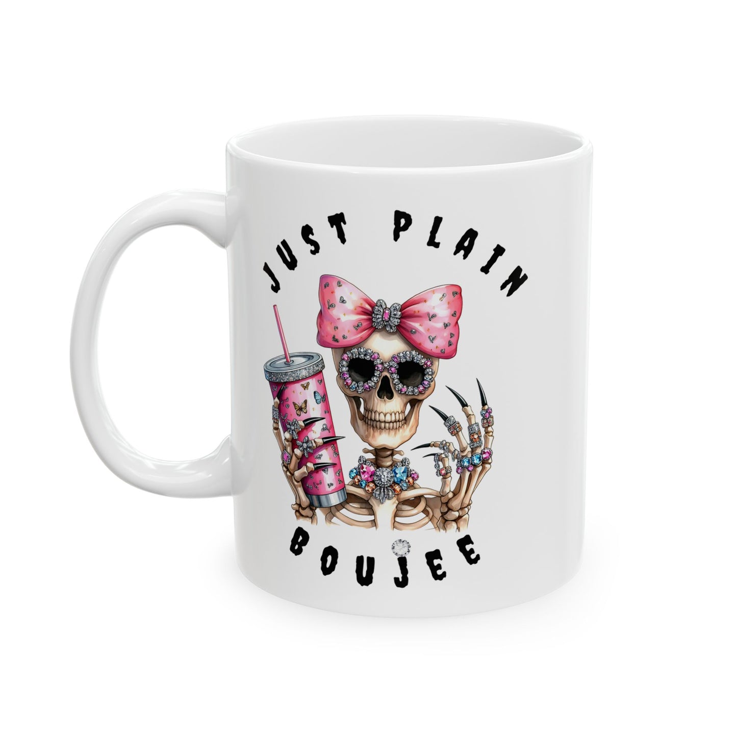 Halloween Just Plain Boujee WHITE Ceramic Mug, 11oz