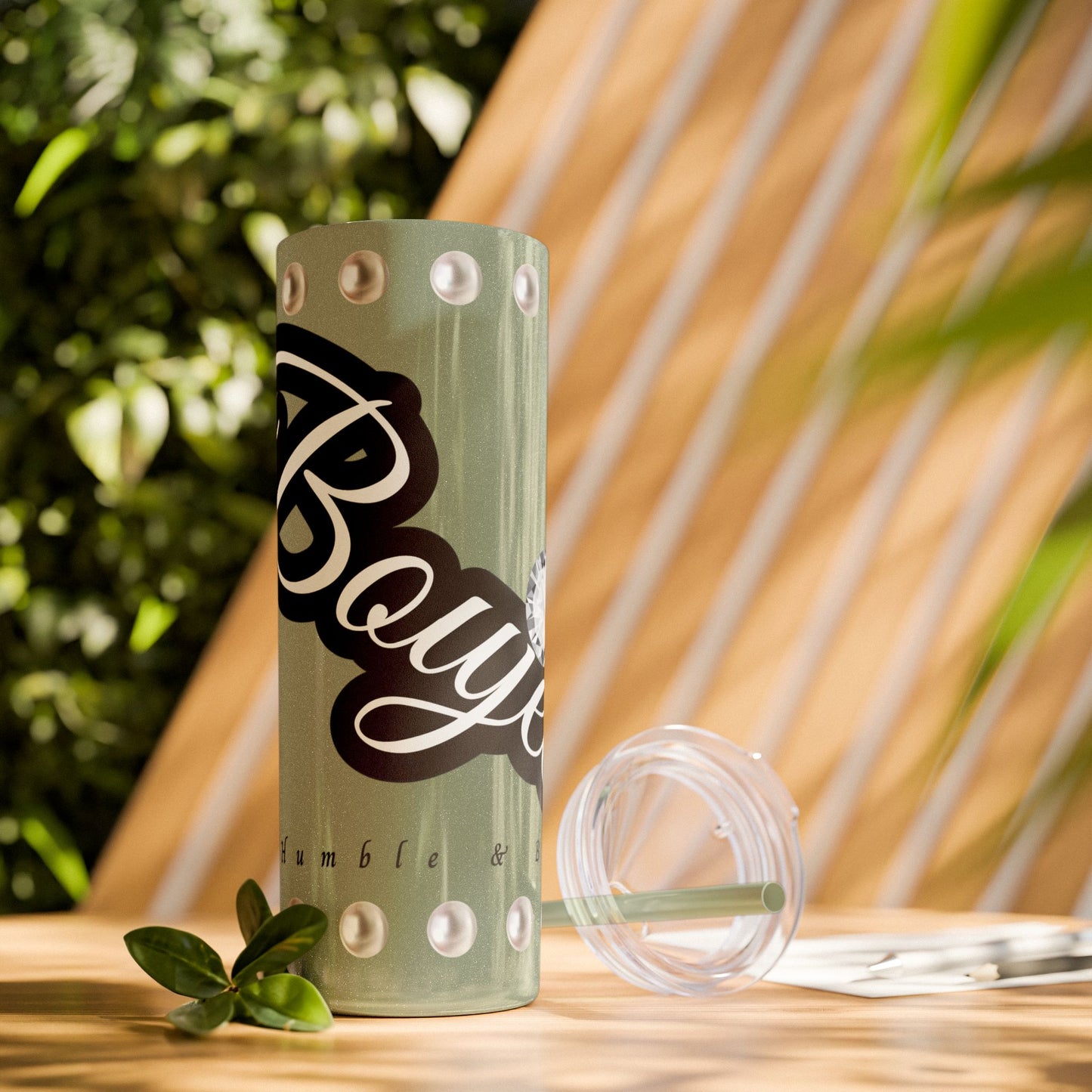 Boujee Yet Humble & Basic in PEARLS - Skinny Tumbler with Straw, 20oz