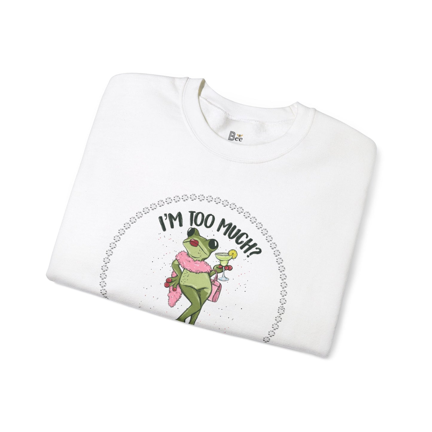 Boujee Frog I'm Too Much Go Find Less with Martini - Heavy Blend™ Light Colors Crewneck Sweatshirt