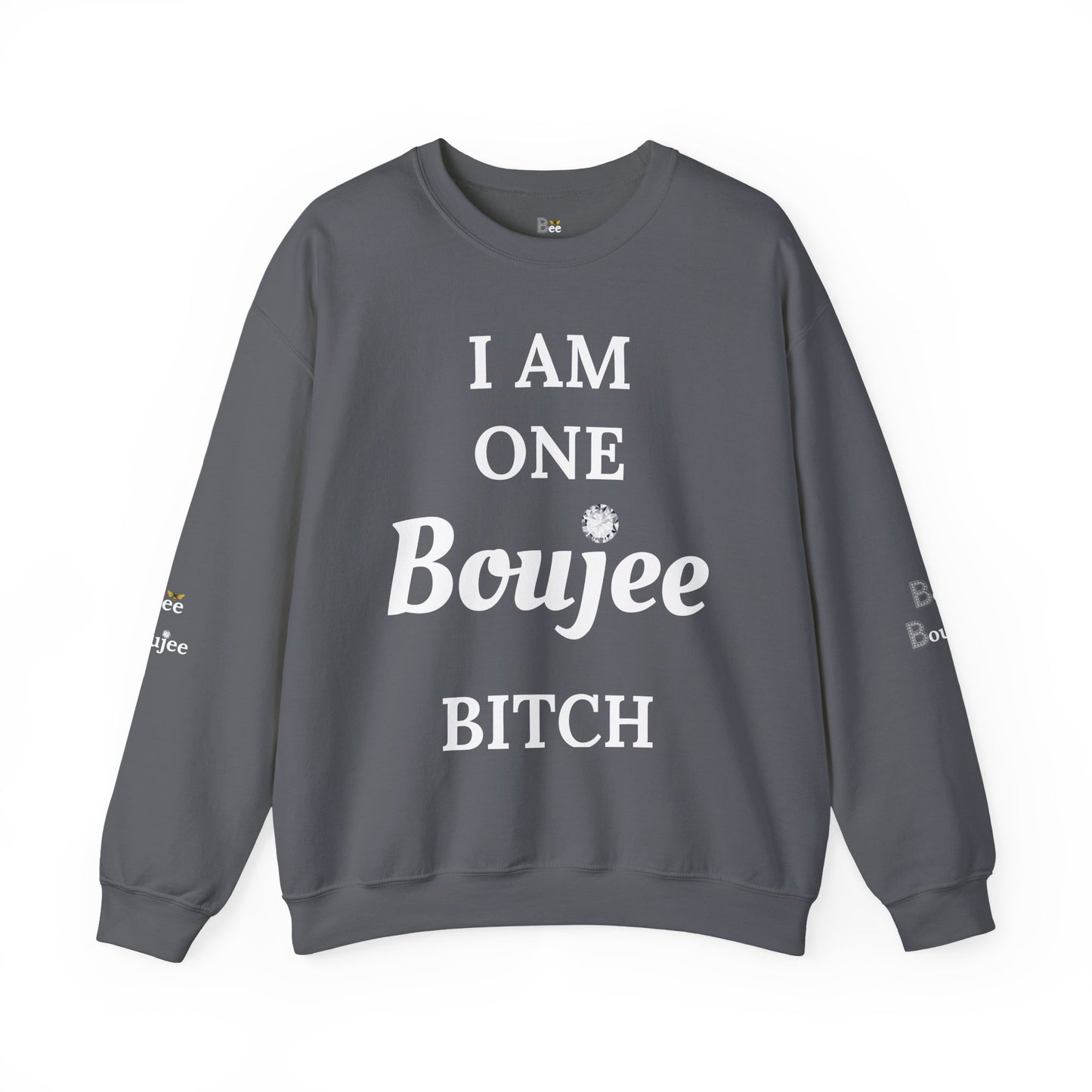 I Am One Boujee Bitch - Heavy Blend™ Dark Colors Crewneck Sweatshirt