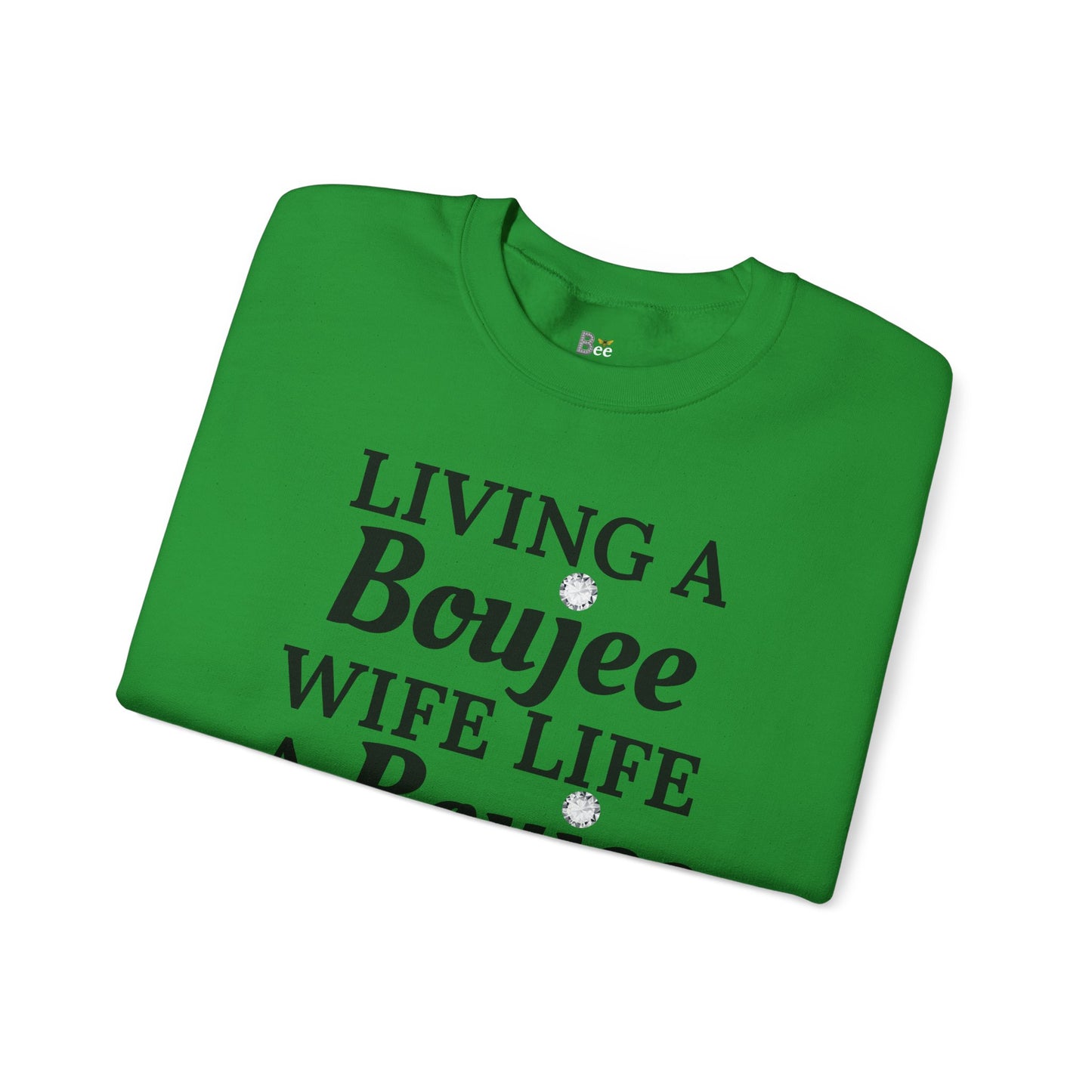 Living a Boujee Wife Life A Boujee Husband Spoils Me - Heavy Blend™ Light Colors Crewneck Sweatshirt