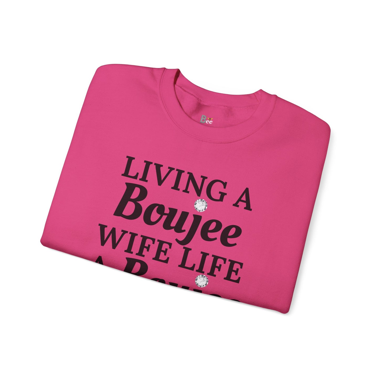 Living a Boujee Wife Life A Boujee Husband Spoils Me - Heavy Blend™ Light Colors Crewneck Sweatshirt