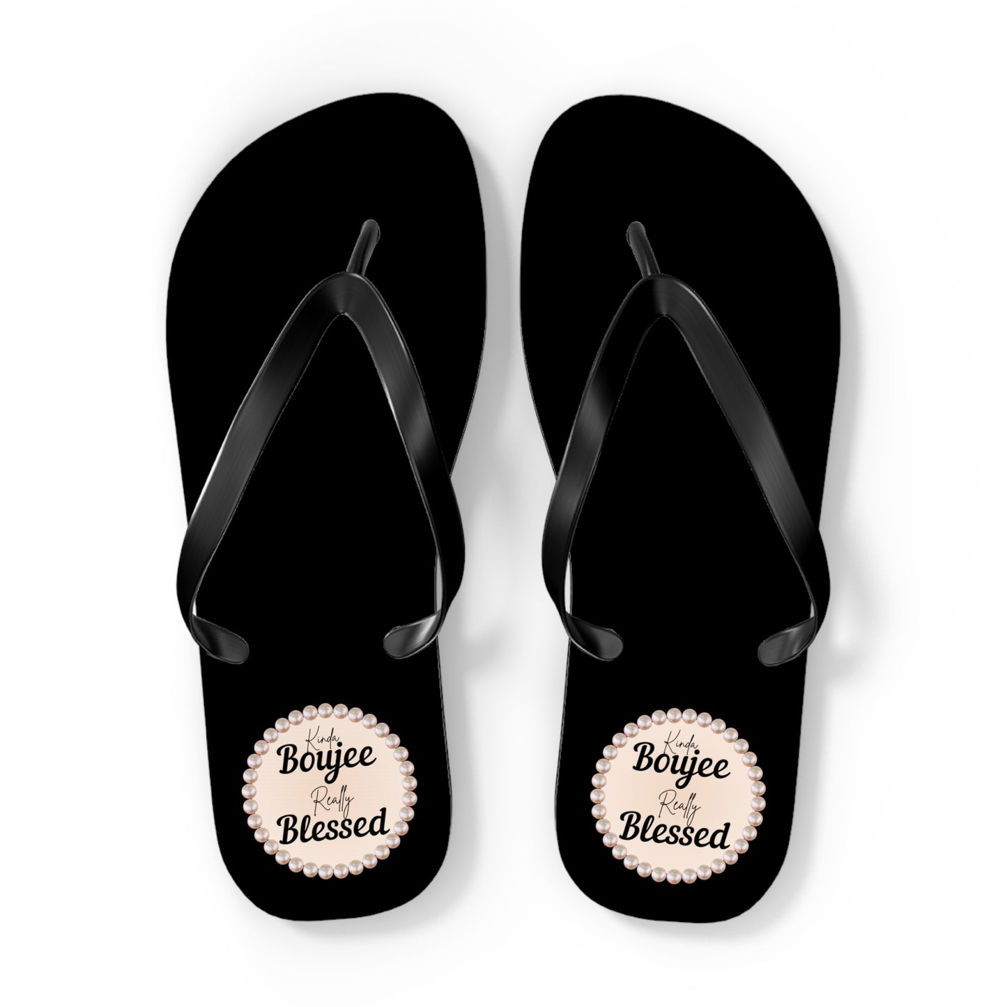Kinda Boujee Really Blessed BLACK Flip Flops - EXTRA LARGE