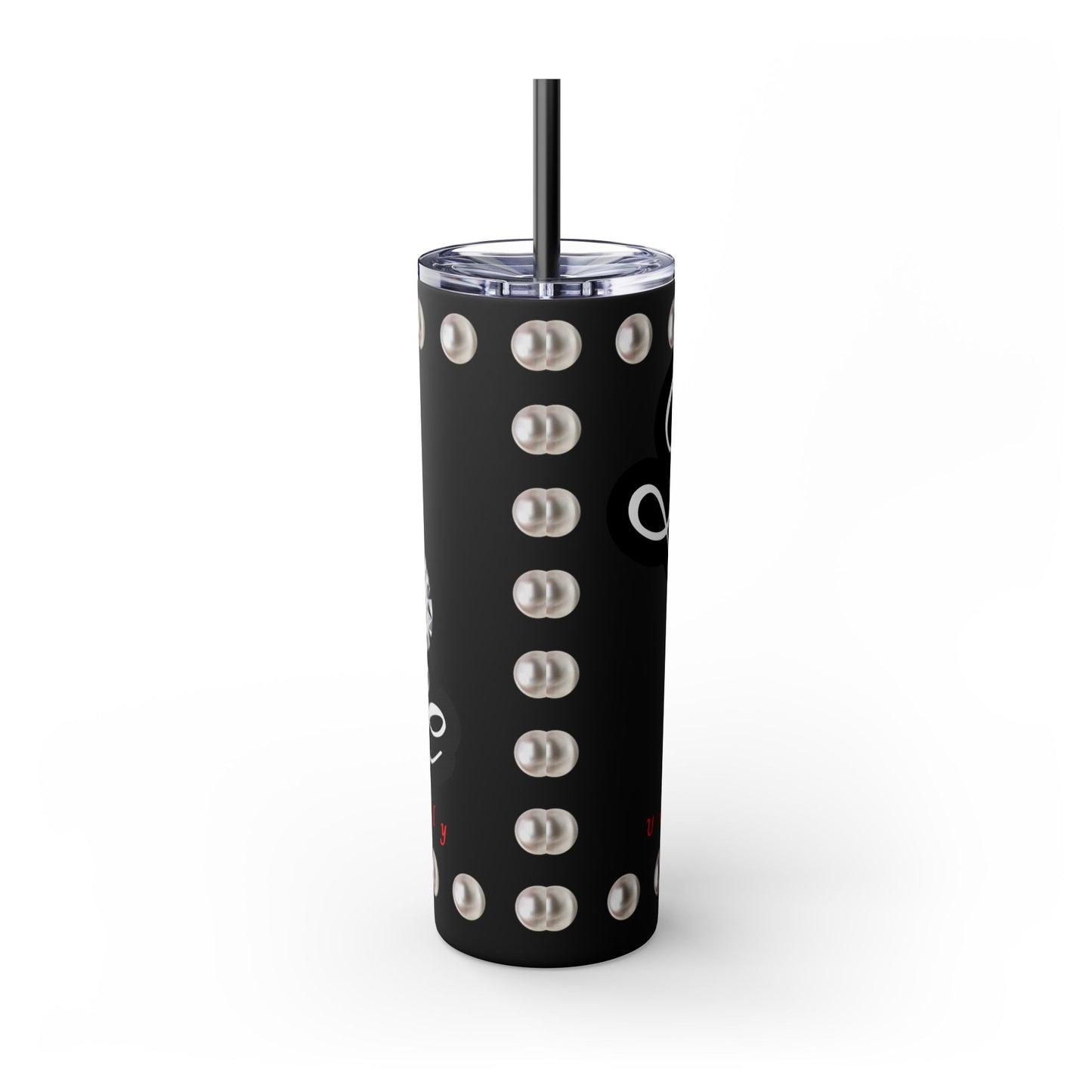 Boujee Unapologetically in PEARLS - Skinny Tumbler with Straw, 20oz
