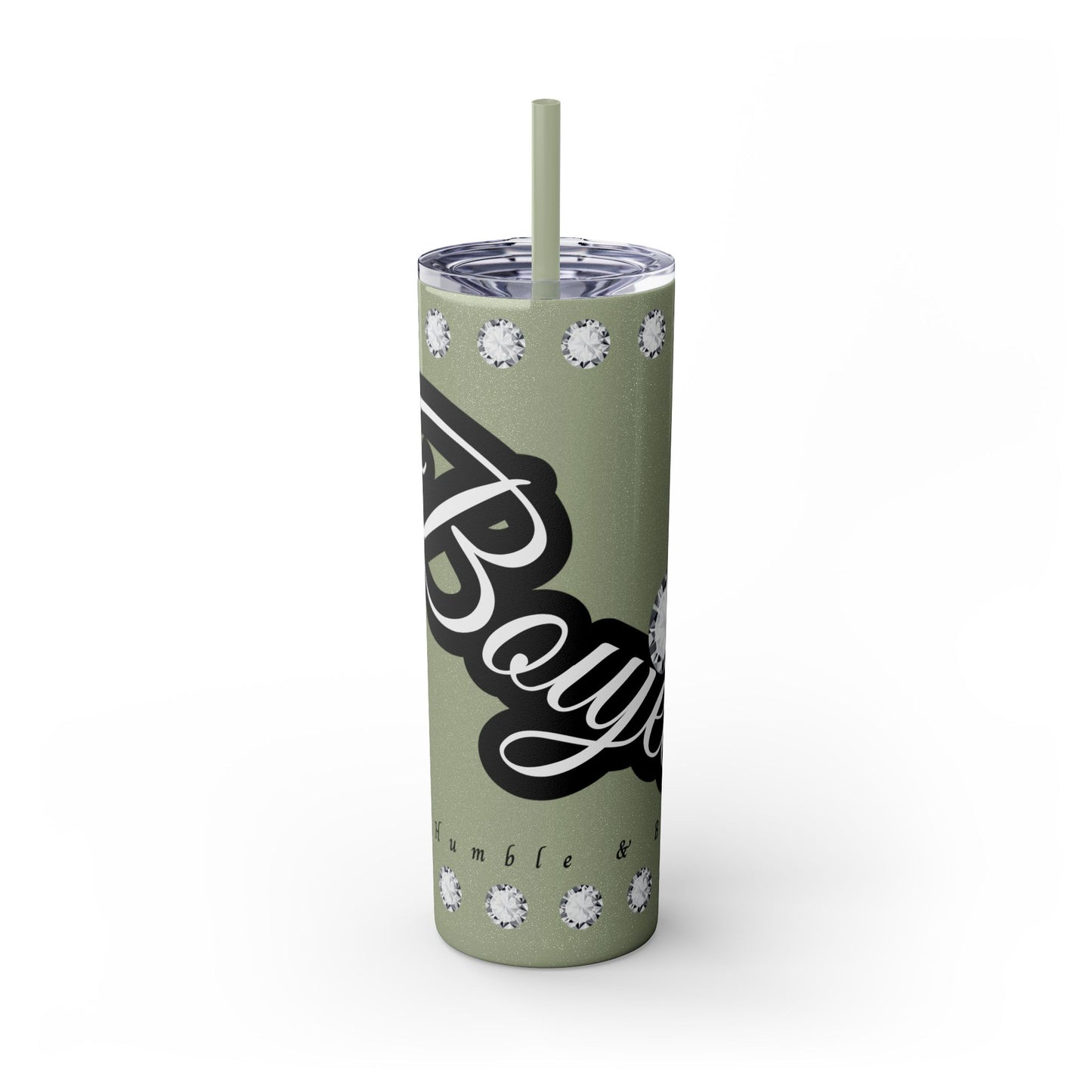 Boujee Yet Humble & Basic in DIAMONDS - Skinny Tumbler with Straw, 20oz