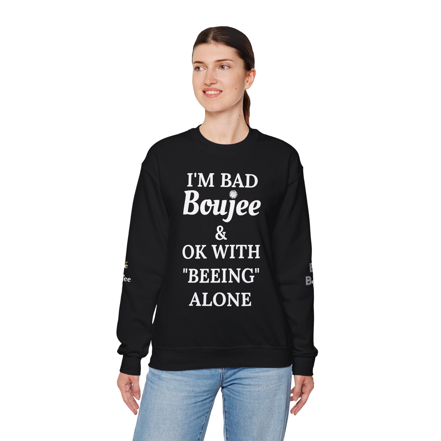 I'm Bad Boujee & Ok With "Beeing" Alone - Heavy Blend™ Dark Colors Crewneck Sweatshirt