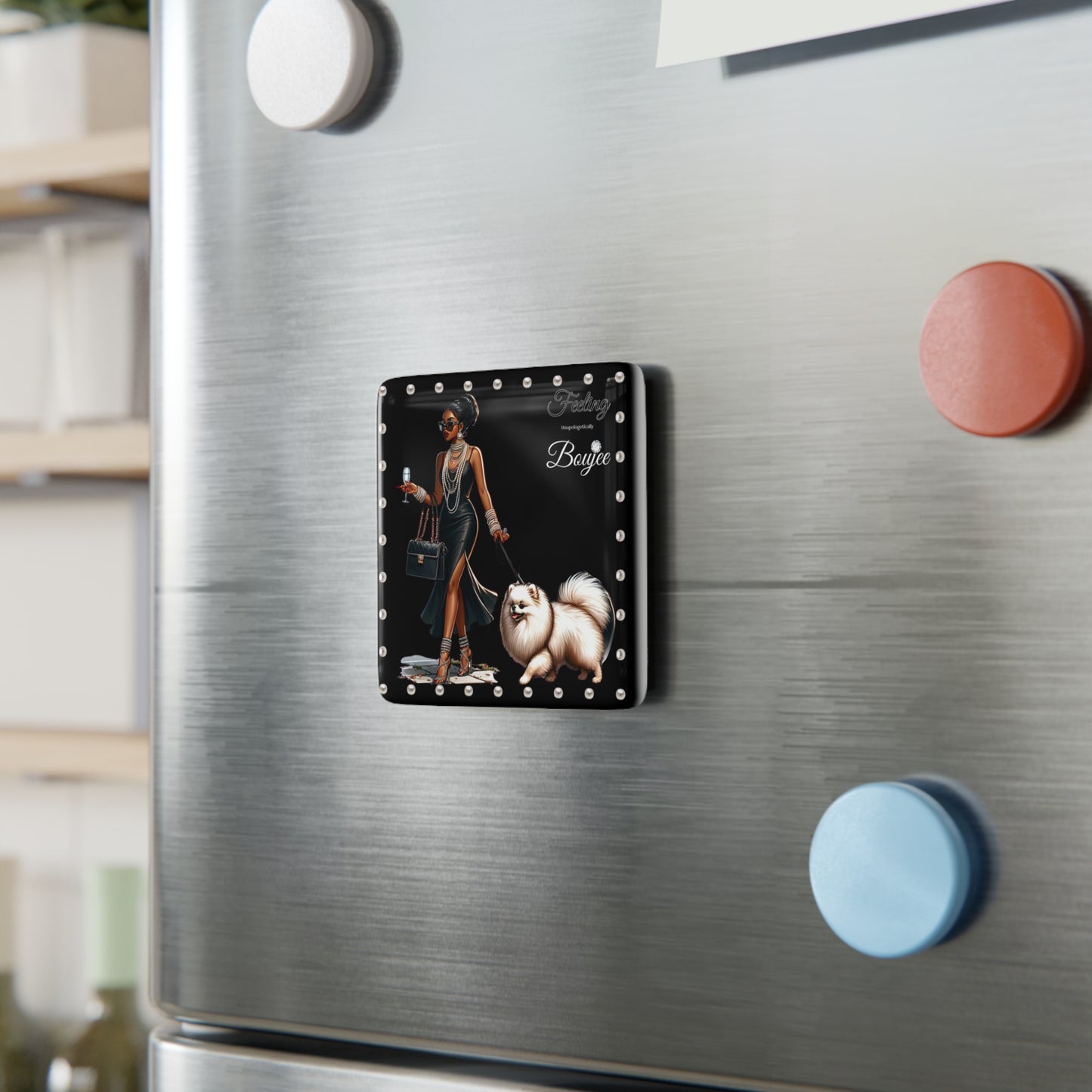 Feeling Boujee in PEARLS - Porcelain Magnet 02, Square BLACK