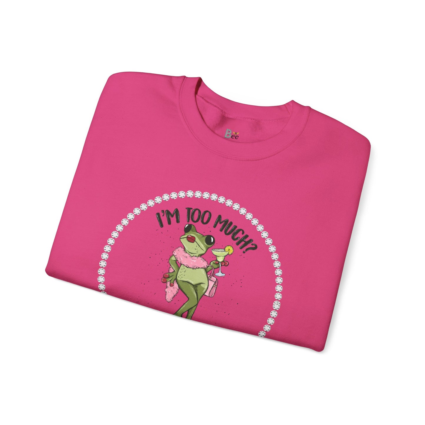 Boujee Frog I'm Too Much Go Find Less with Martini - Heavy Blend™ Light Colors Crewneck Sweatshirt