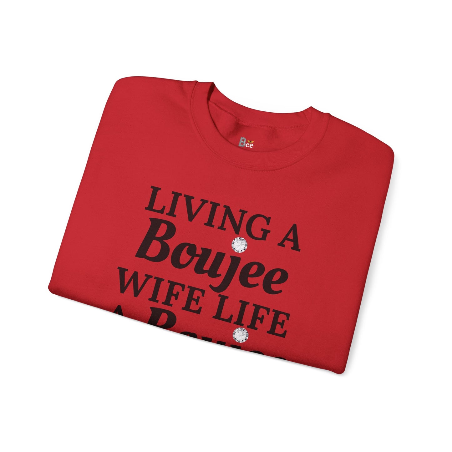 Living a Boujee Wife Life A Boujee Husband Spoils Me - Heavy Blend™ Light Colors Crewneck Sweatshirt